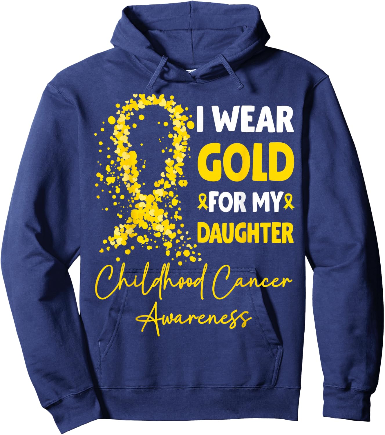 I Wear Gold for My Daughter Childhood Cancer Awareness Hoodie - Hoodie | Navy