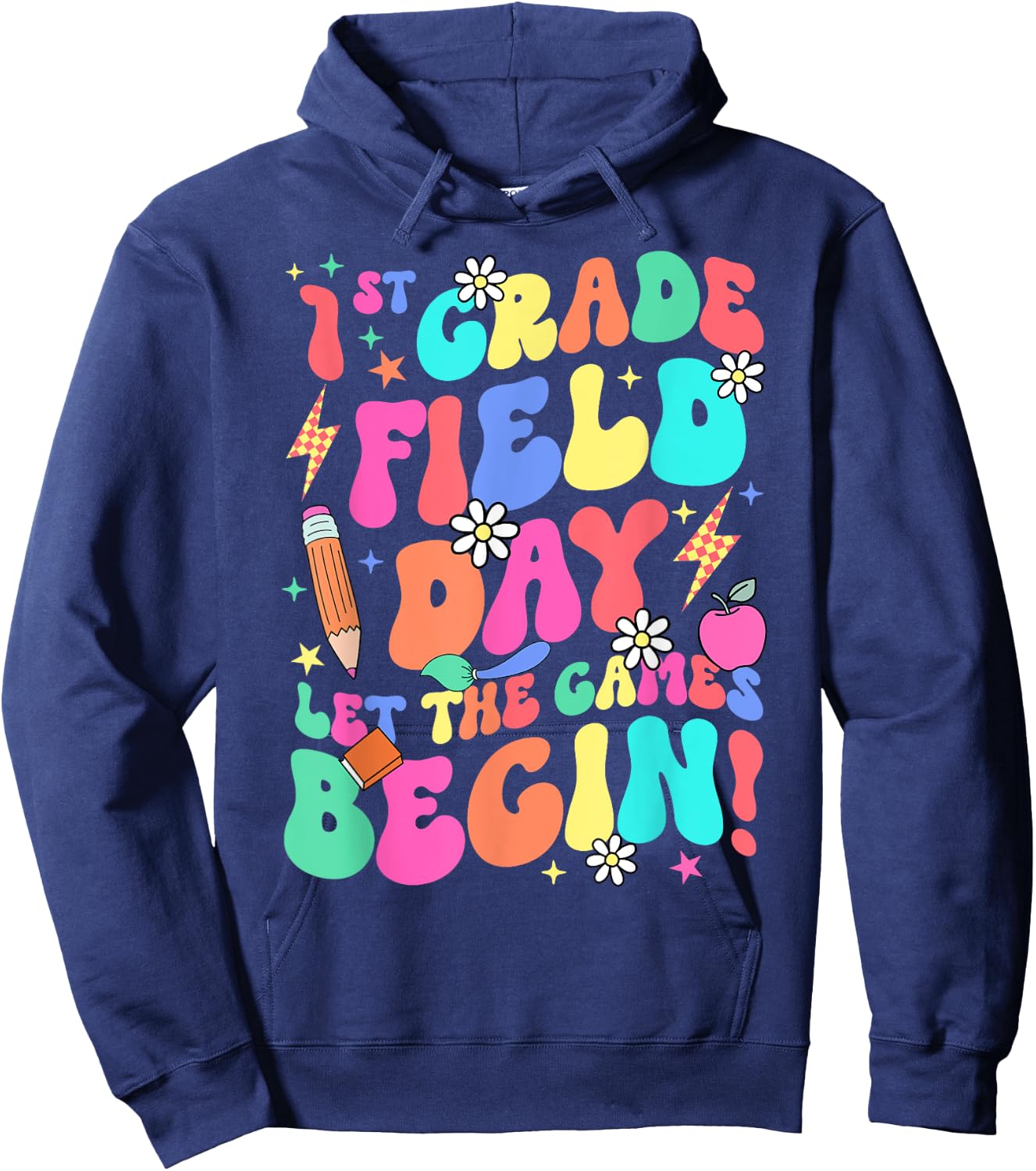 1st Grade Field Day Let The Games Begin Teacher Boys Girls Hoodie - Hoodie | Navy