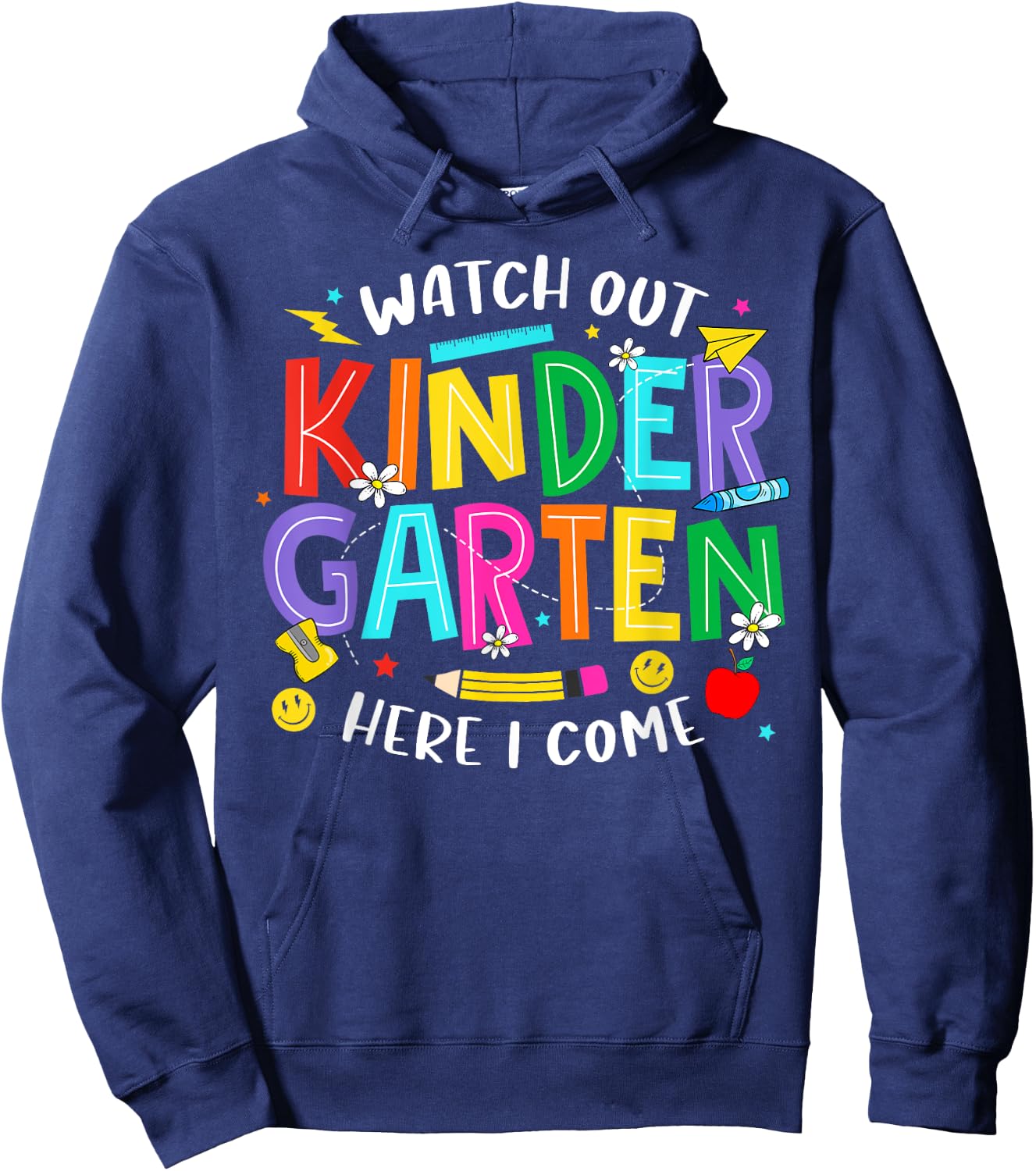 Watch Out Kindergarten Here I Come Kinder Back To School Kid Hoodie - Hoodie | Navy