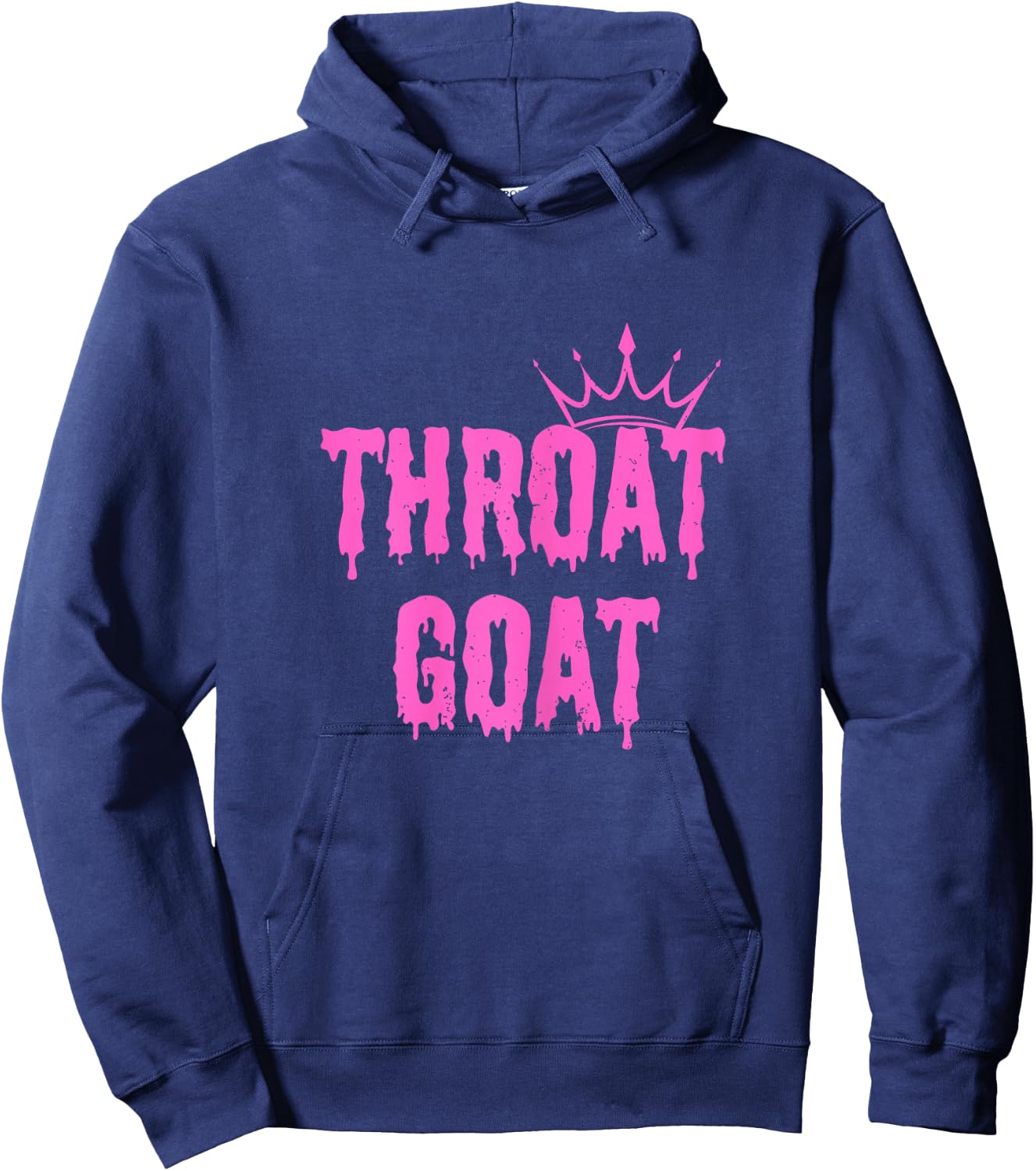 Throat Goat Funny Sex Joke Dirty Adult Humor Hoodie - Hoodie | Navy