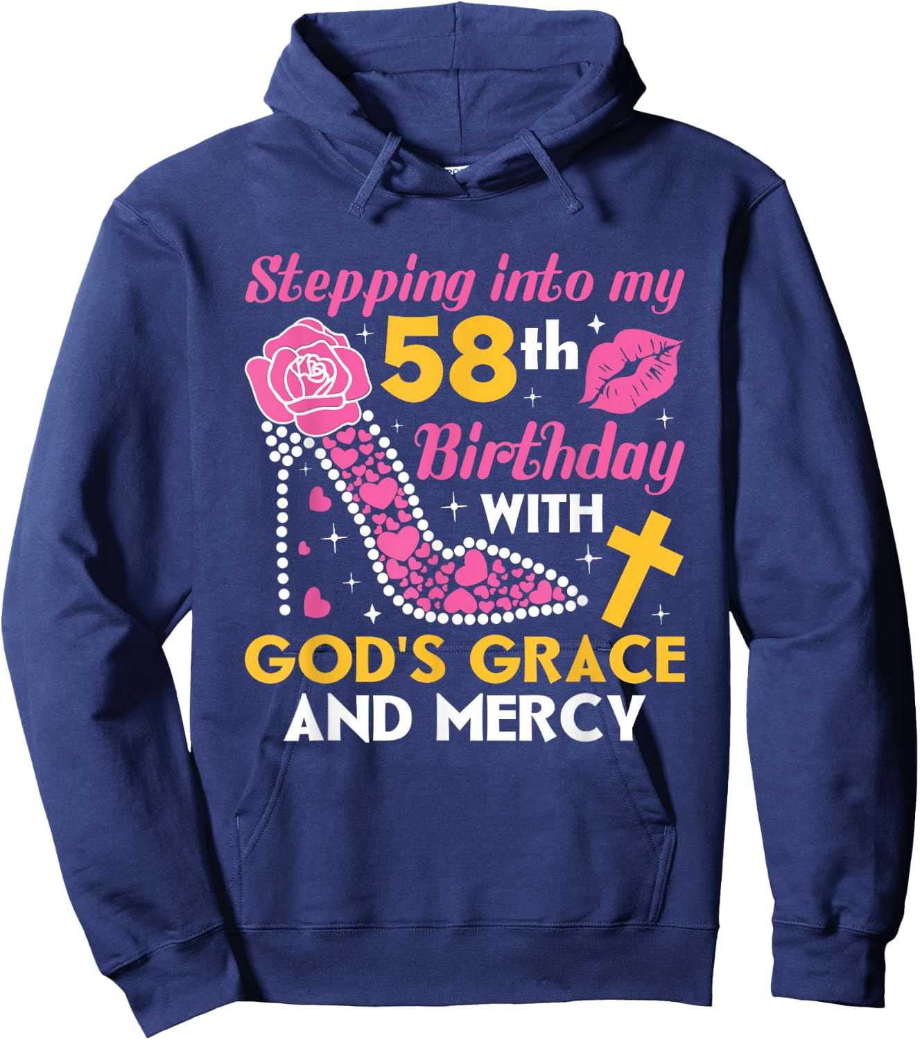 Stepping into my 58th birthday with gods grace and mercy Hoodie - Hoodie | Navy