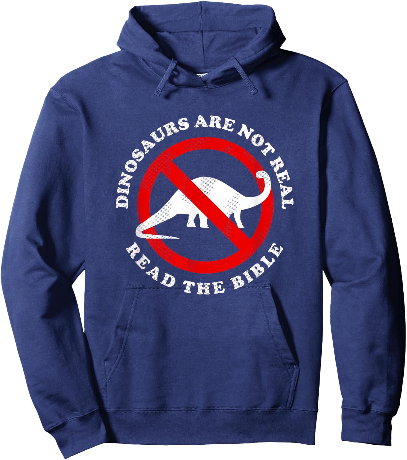 Dinosaurs Are Not Real Read The Bible - Funny Meme Hoodie - Hoodie | Navy