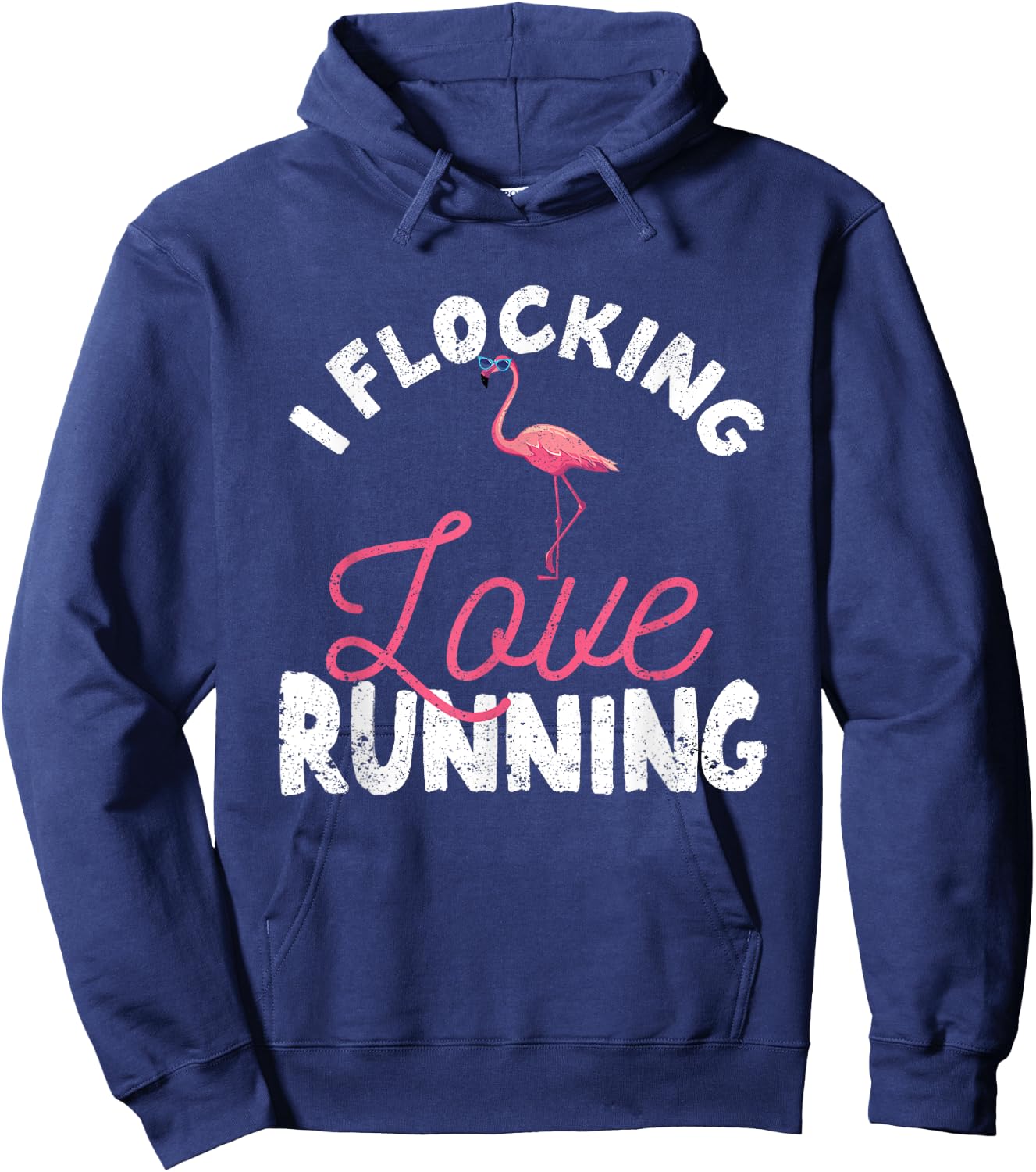 I Flocking Love Running Flamingo Funny Jogging Runners Hoodie - Hoodie | Navy