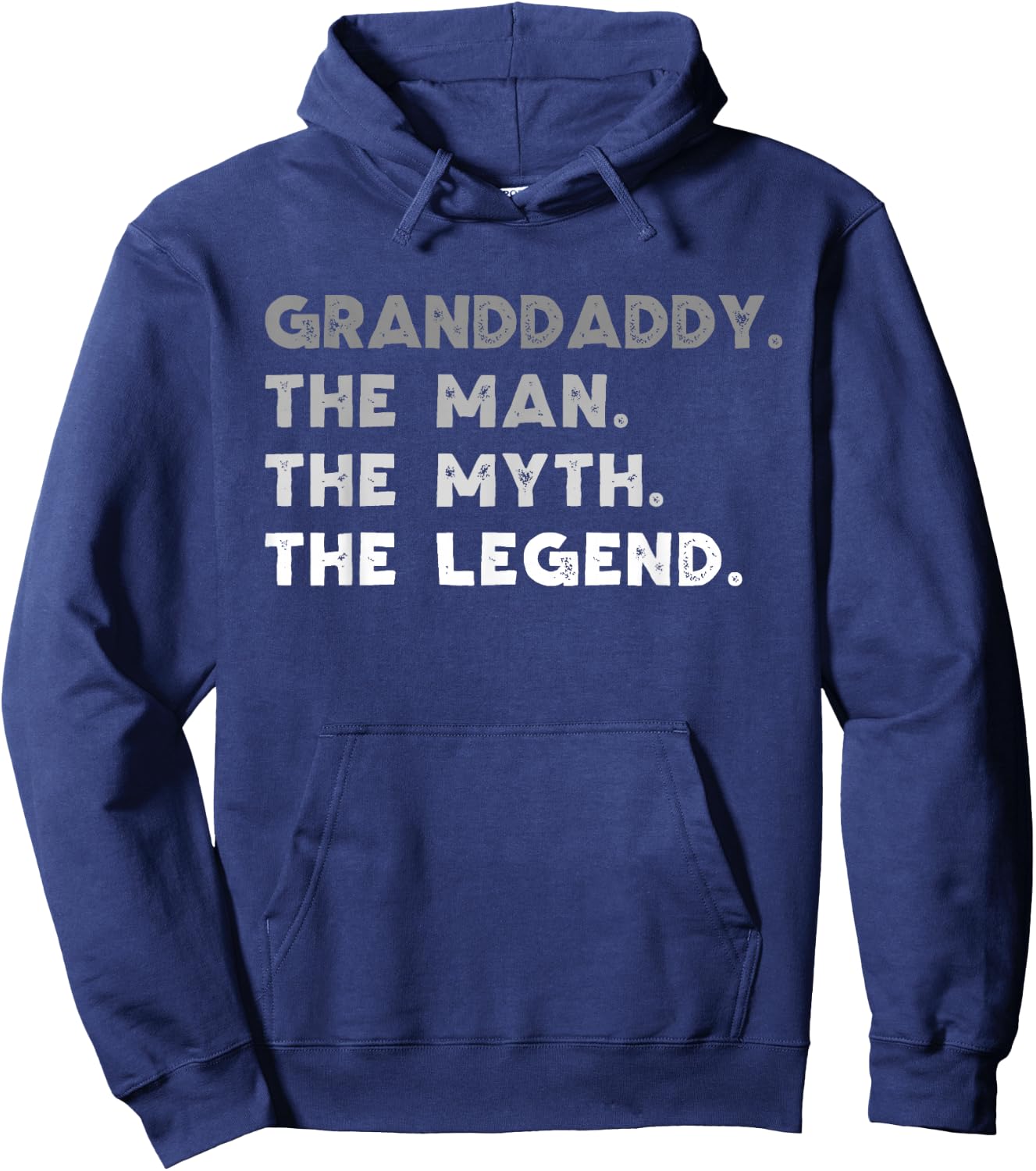 Granddaddy The Man The Myth The Legend Funny Hoodie - Hoodie | Navy