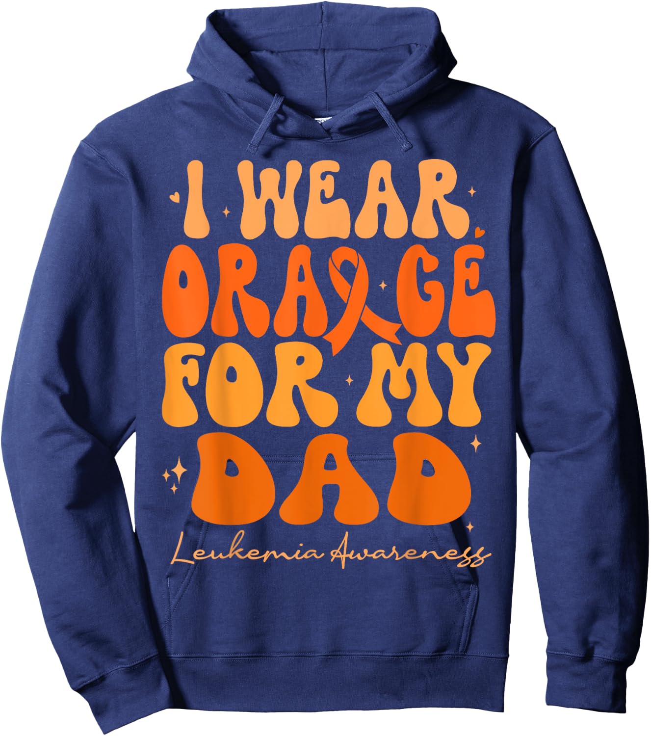 I Wear Orange For My Dad Leukemia Awareness Retro Groovy Hoodie - Hoodie | Navy
