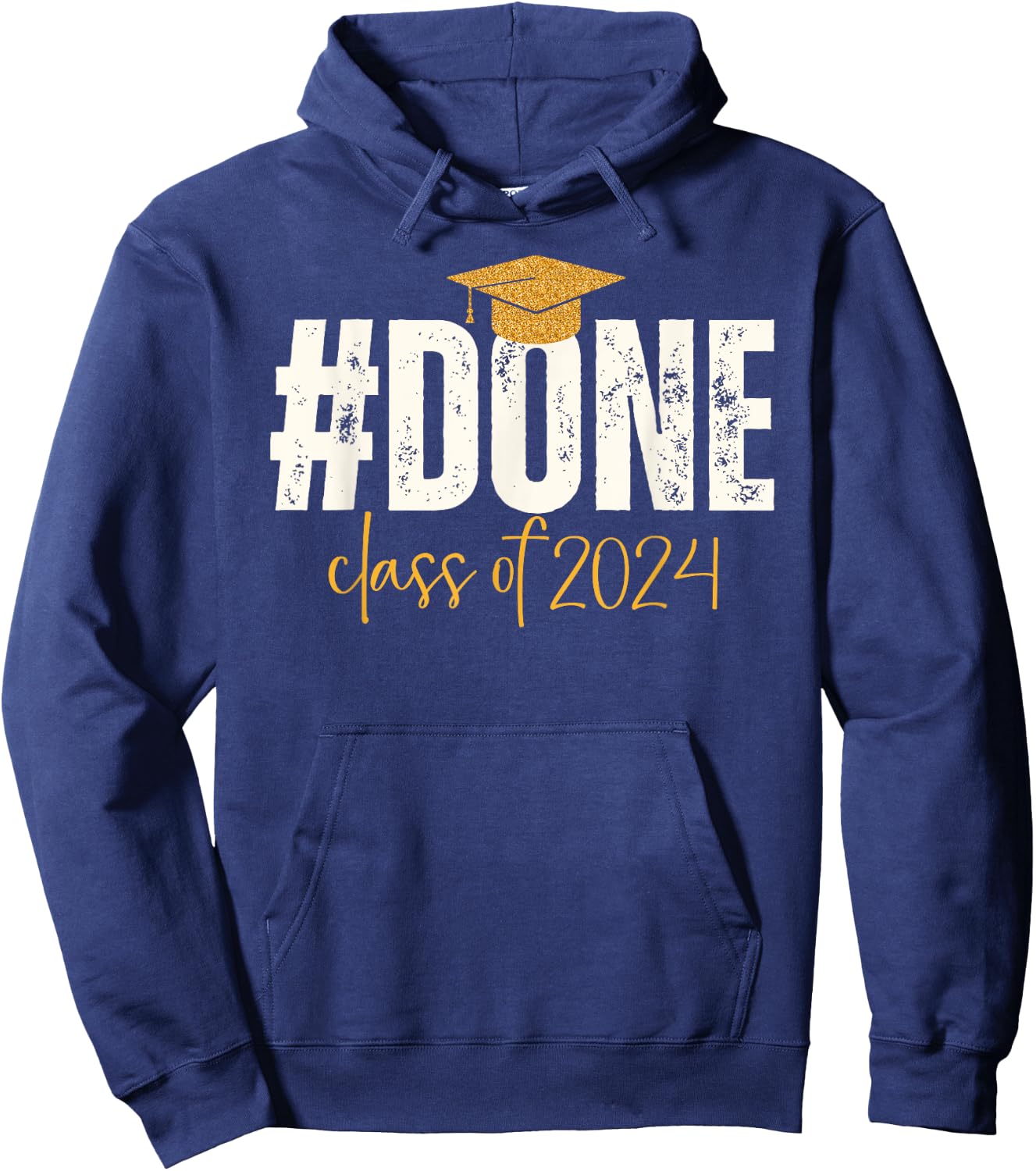 Done Class Of 2024 Graduate Graduation & Him Hoodie - Hoodie | Navy