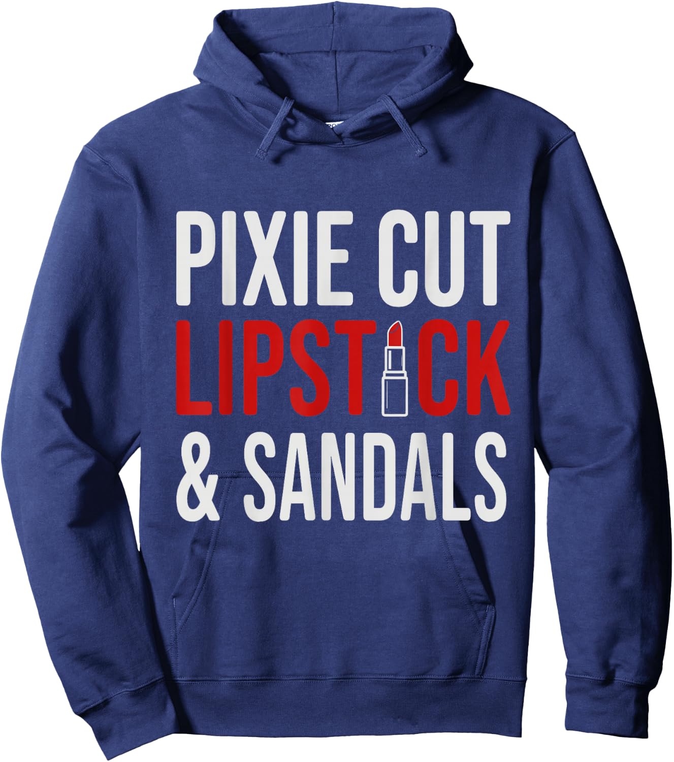 Pixie Cut Lipstick and Sneakers Shirt Funny Quote Hoodie - Hoodie | Navy