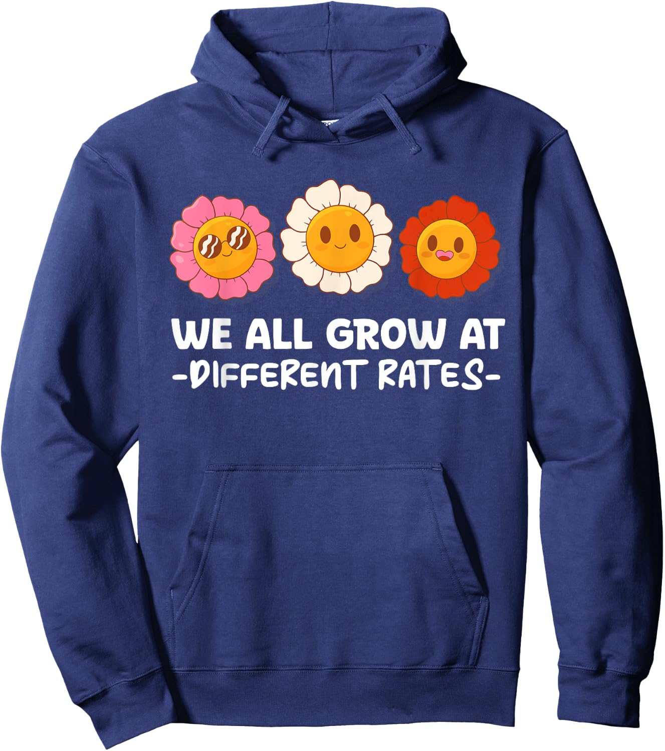 We All Grow At Different Rates First Day Of School Teacher Men Women Hoodie - Hoodie | Navy
