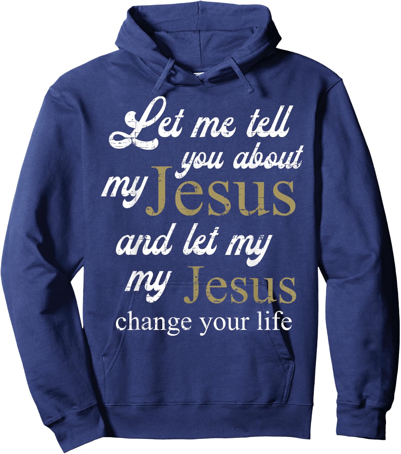 Let me Tell You About My Jesus Christ Bible Lover Cristian Hoodie - Hoodie | Navy