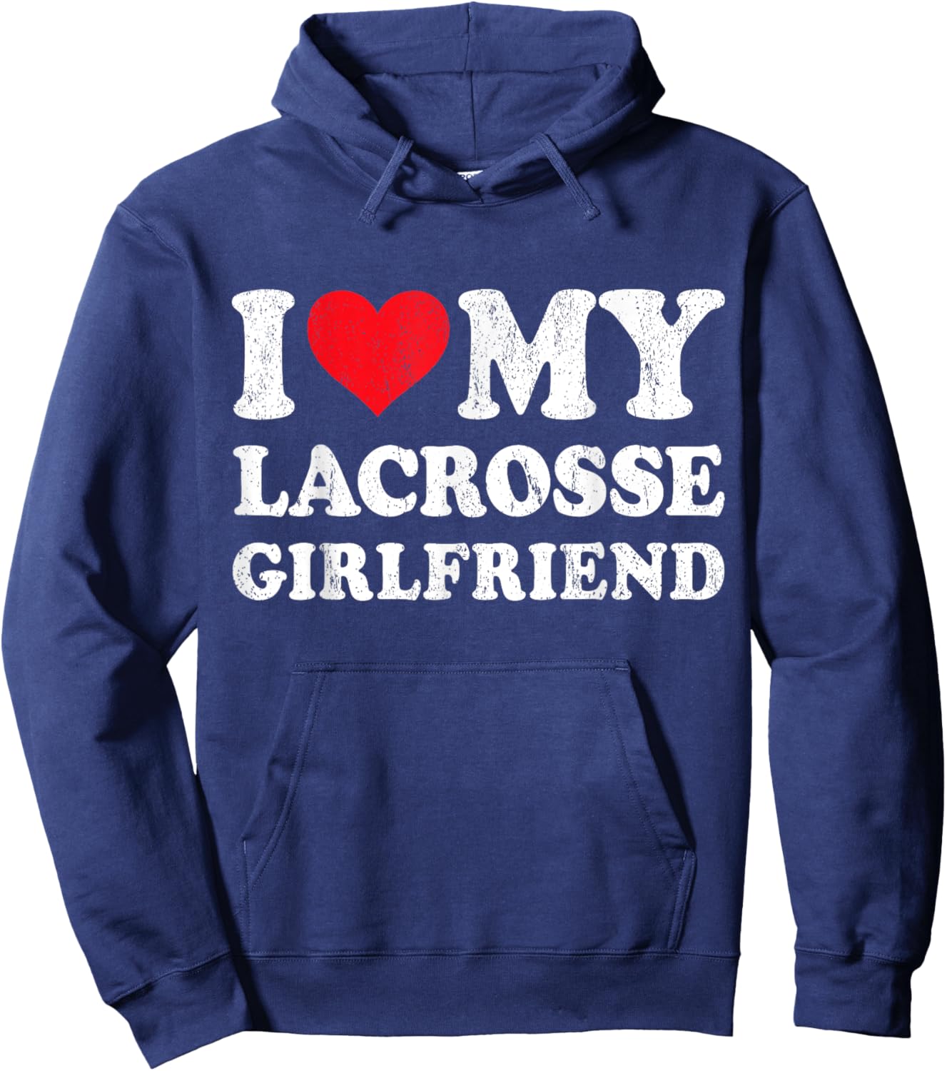I Love My Lacrosse Girlfriend Funny Boyfriend Valentines Hoodie - Hoodie | Navy