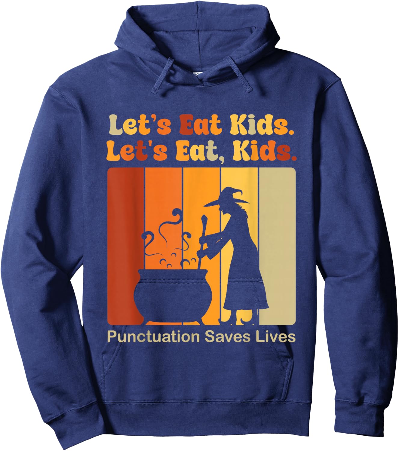 Funny Let's Eat Kids Punctuation Saves Lives Grammar Teacher Hoodie - Hoodie | Navy