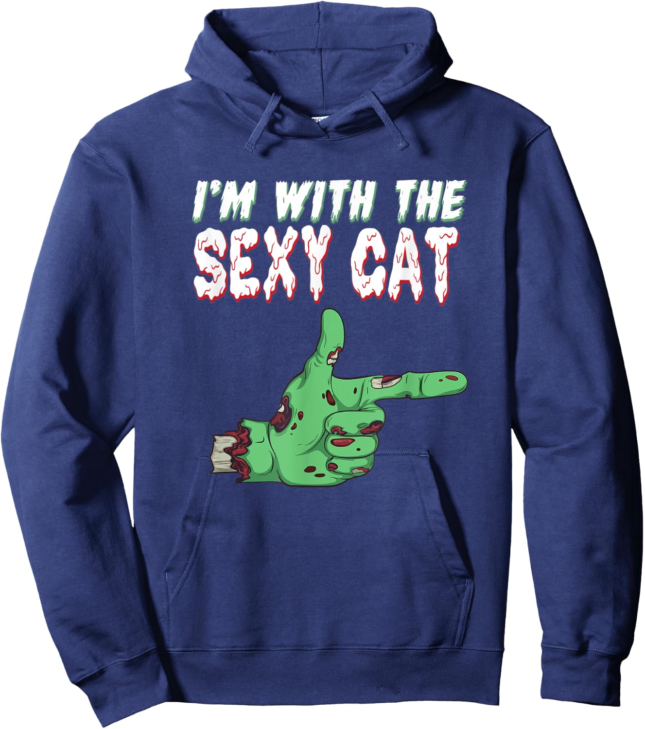 Halloween Zombie I'm With The Sexy Cat Men Women Hoodie - Hoodie | Navy