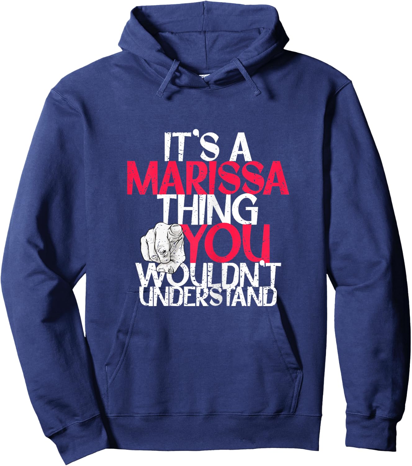 It's A Marissa Thing You Wouldn't Understand Hoodie - Hoodie | Navy
