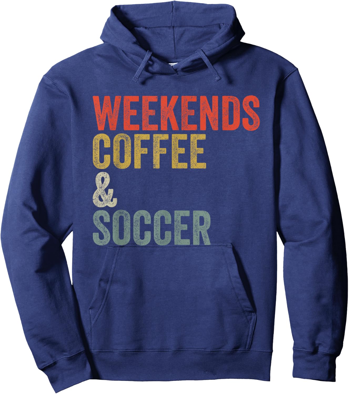 Vintage Weekends Coffee And Soccer Funny Hoodie - Hoodie | Navy