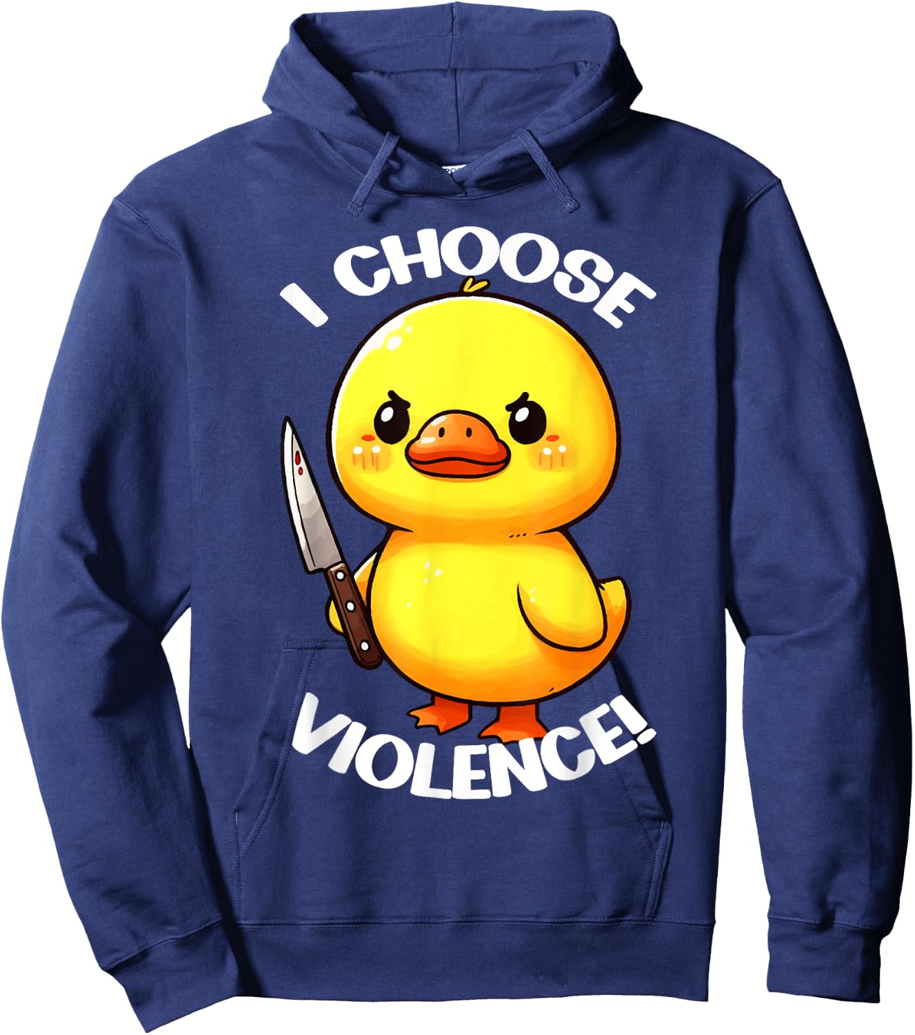 Funny I Choose Violence Duck Hoodie - Hoodie | Navy