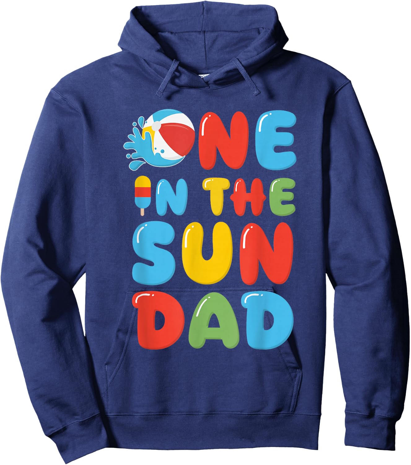 Dad One in The Sun 1st Birthday Pool Party Beach Ball Hoodie - Hoodie | Navy