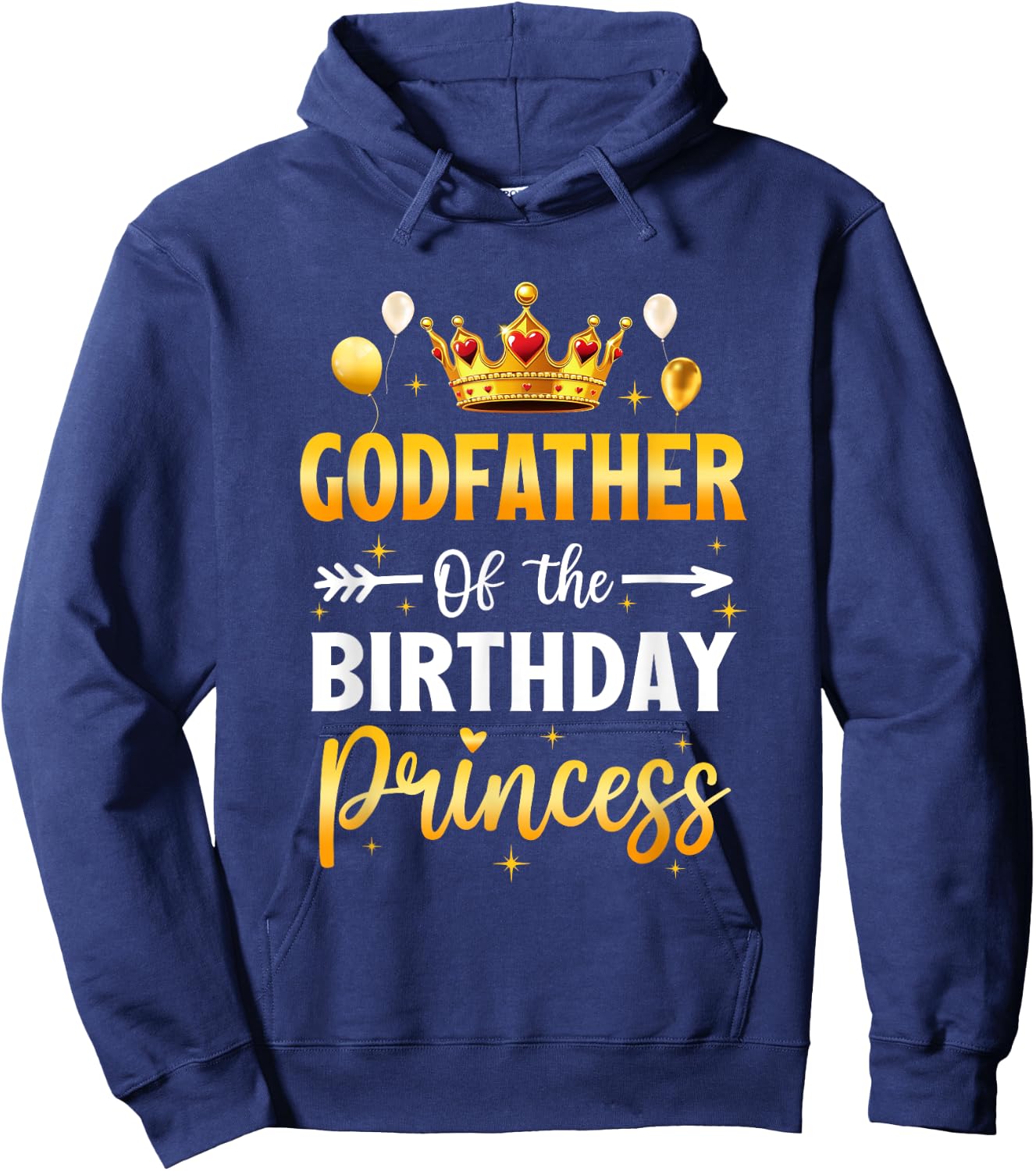 Godfather Of The Birthday Princess Birthday Girl Party Hoodie - Hoodie | Navy