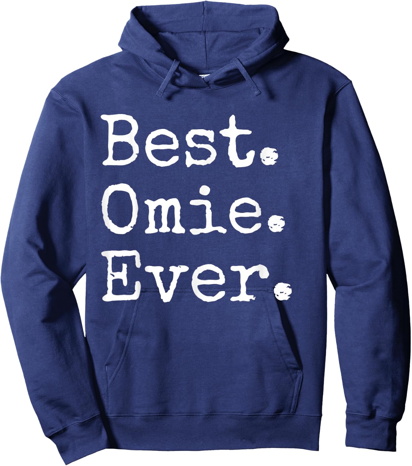 Best Omie Ever Funny Grandma Joke Mother's Day Hoodie - Hoodie | Navy