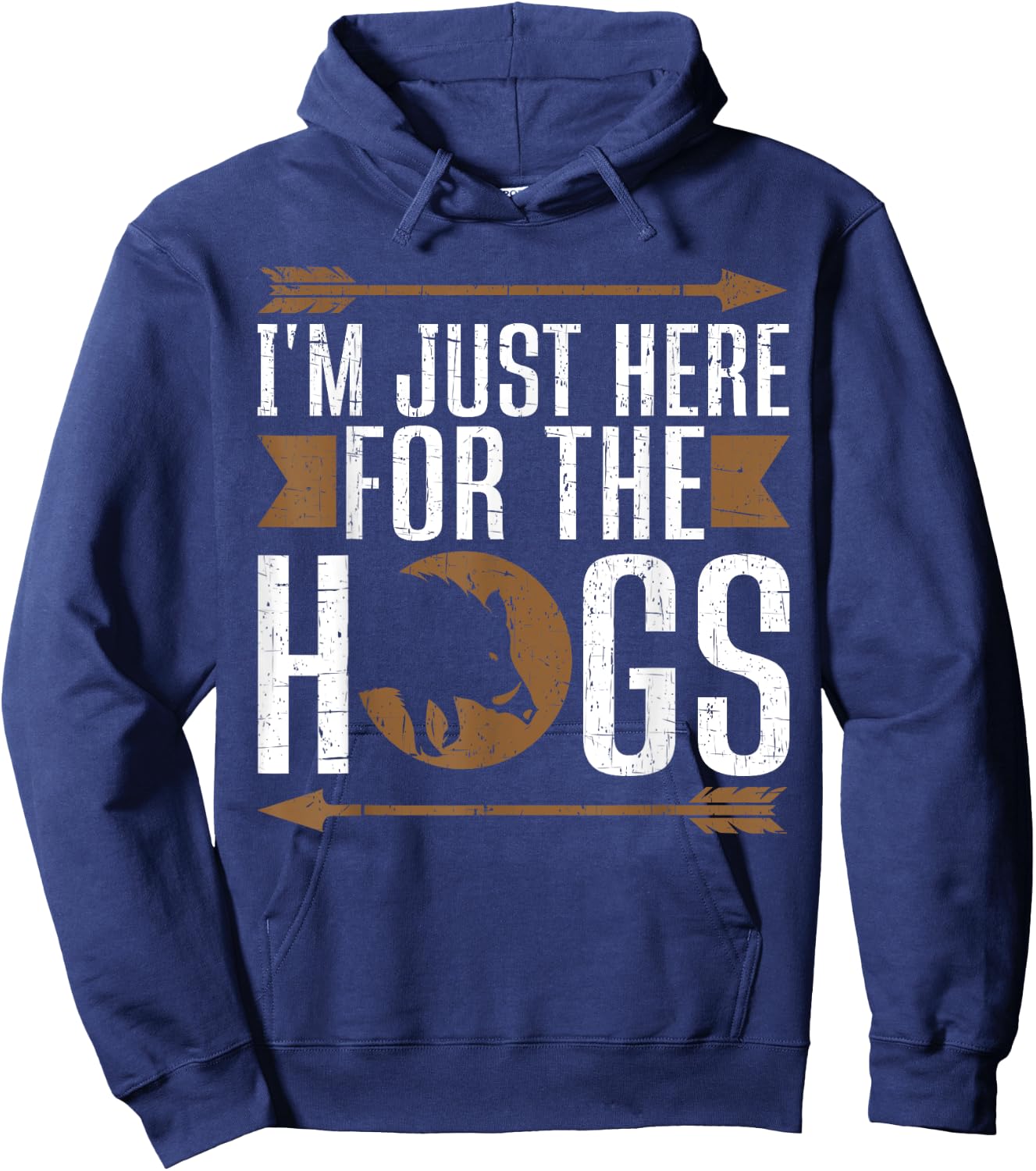 I'm Just Here For The Hogs Funny Hog Hunting Hoodie - Hoodie | Navy