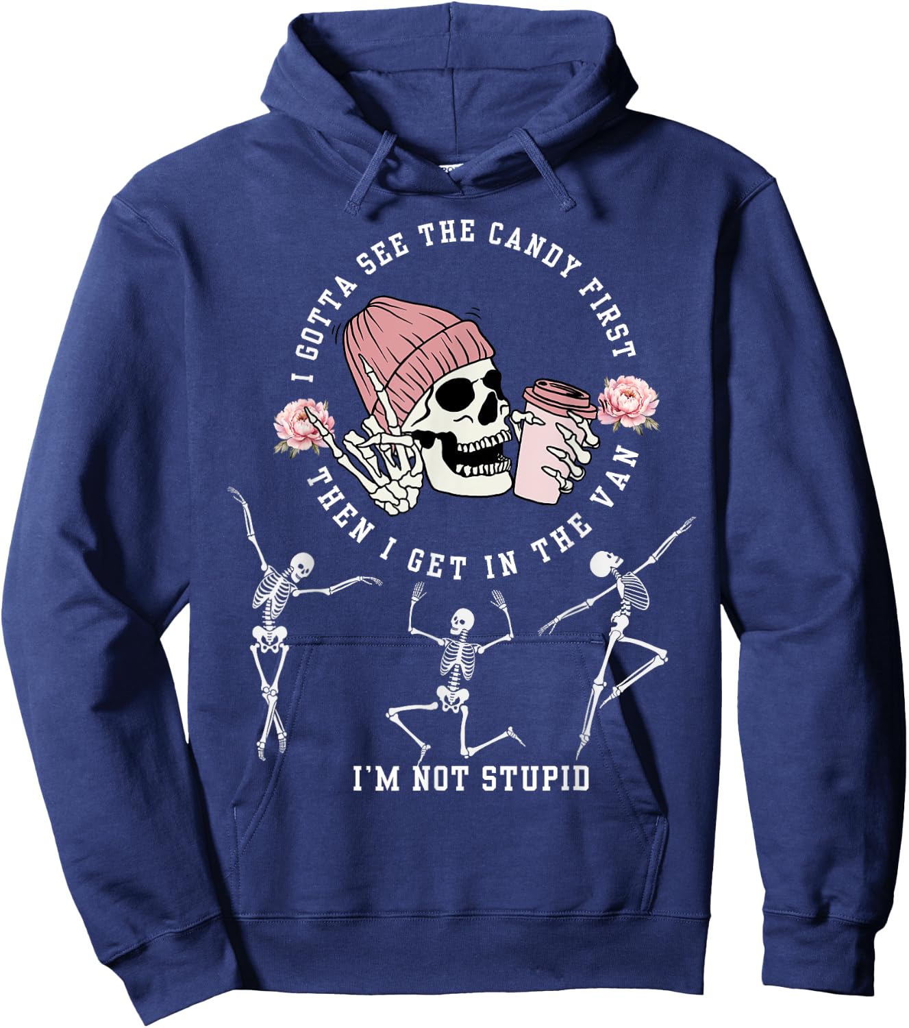 I Gotta See The Candy First I'm Not Stupid Creepy Adult Hoodie - Hoodie | Navy