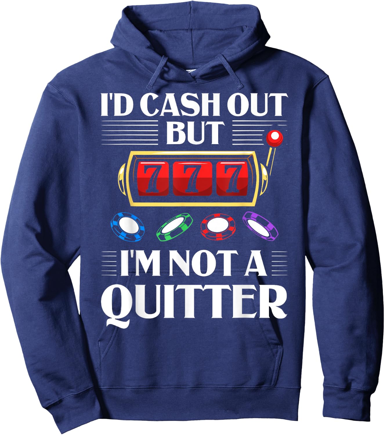 Slot Machine Player Roulette Games Poker Gambling Gambler Hoodie - Hoodie | Navy