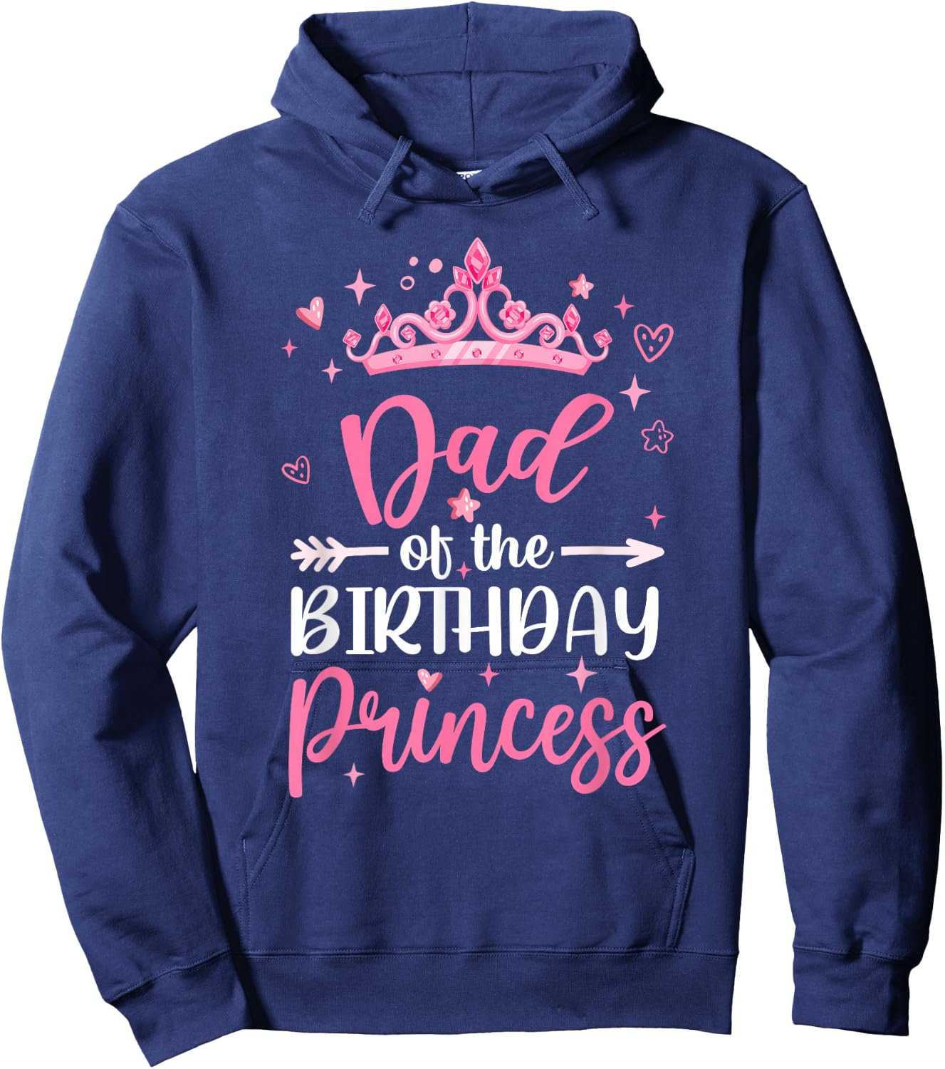 Dad Of The Birthday Princess Birthday Girl Kid Family Hoodie - Hoodie | Navy