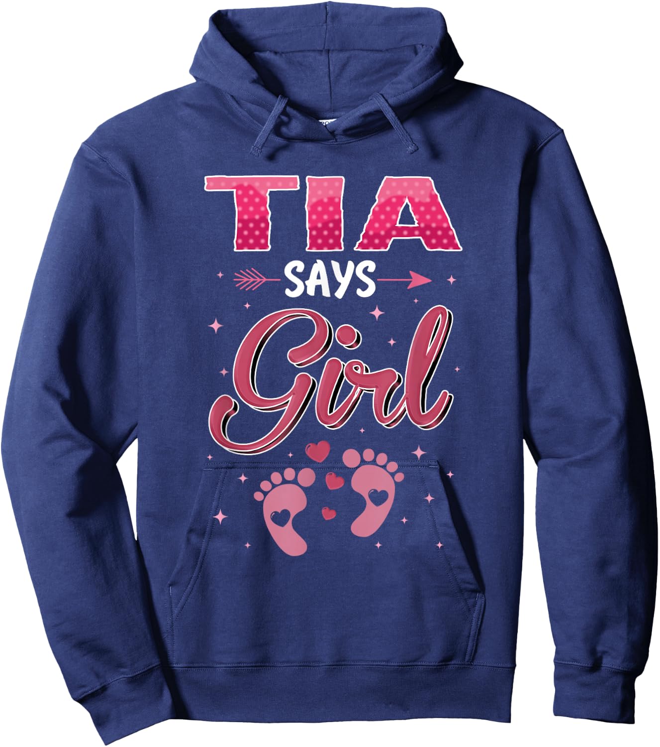 Gender Reveal Tia Says Girl Baby Matching Family Set Hoodie - Hoodie | Navy