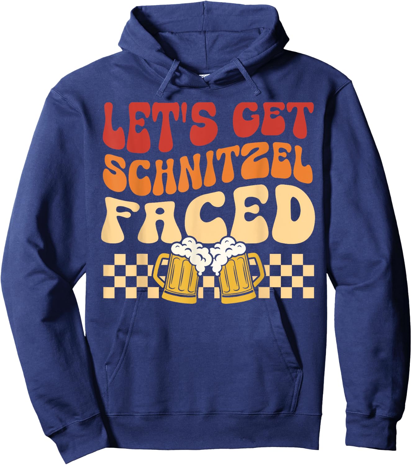 Let's Get Schnitzel Faced German Beer Oktoberfest Funny Hoodie - Hoodie | Navy
