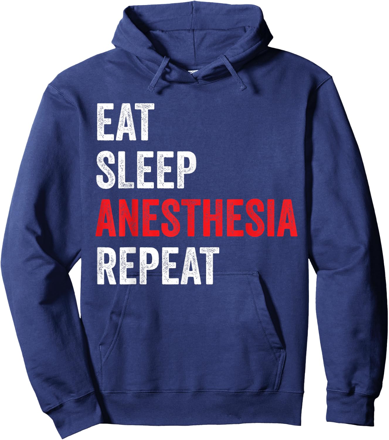 Eat Sleep Anesthesia Repeat - Anesthesiologist Hoodie - Hoodie | Navy