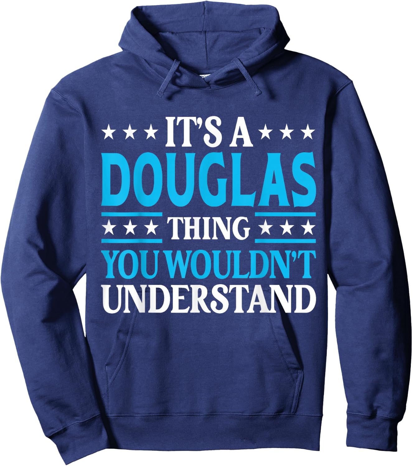 It's A Douglas Thing Personal Name Funny Douglas Hoodie - Hoodie | Navy