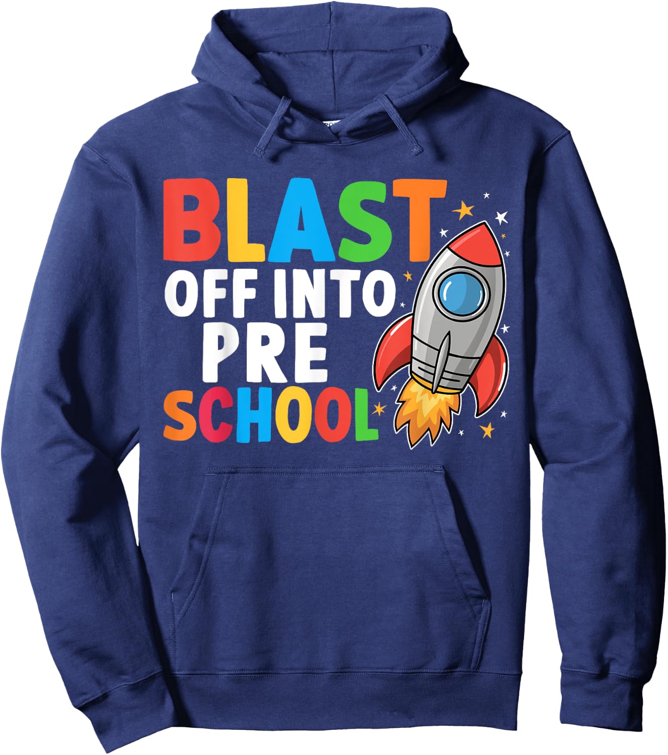 Blast Off Into Preschool First Day Of School Space Hoodie - Hoodie | Navy