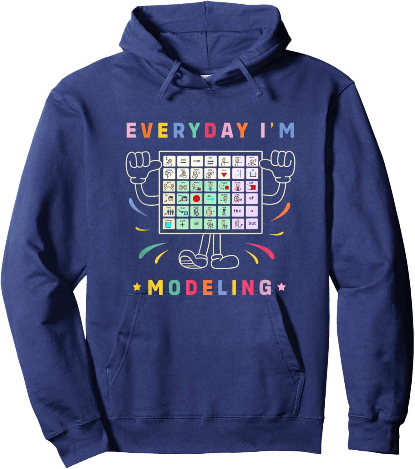 AAC Awareness Month Gifts AAC Speech Therapy Cute AAC Communication AAC Symbols Everyday I'm Modelling Hoodie - Hoodie | Navy