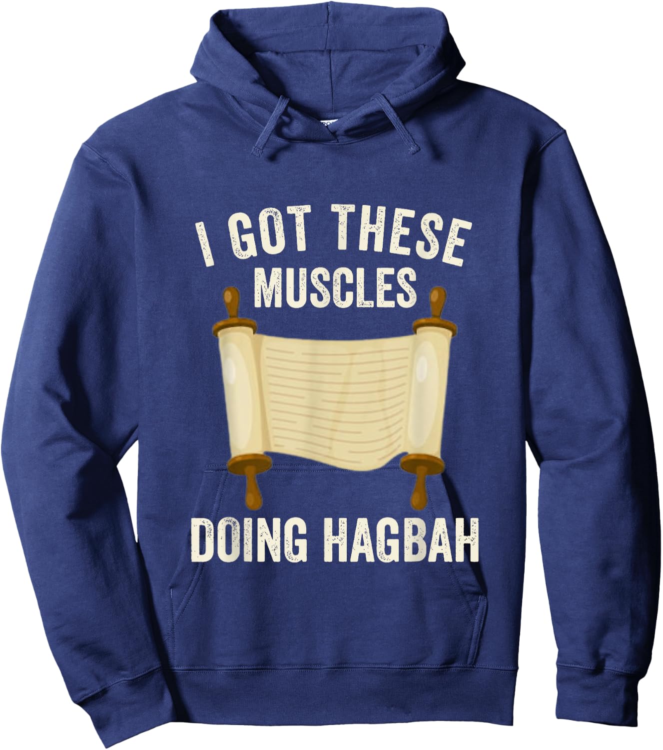 I Got These Muscles Doing Hagbah Torah Lifting Jewish Kosher Hoodie - Hoodie | Navy