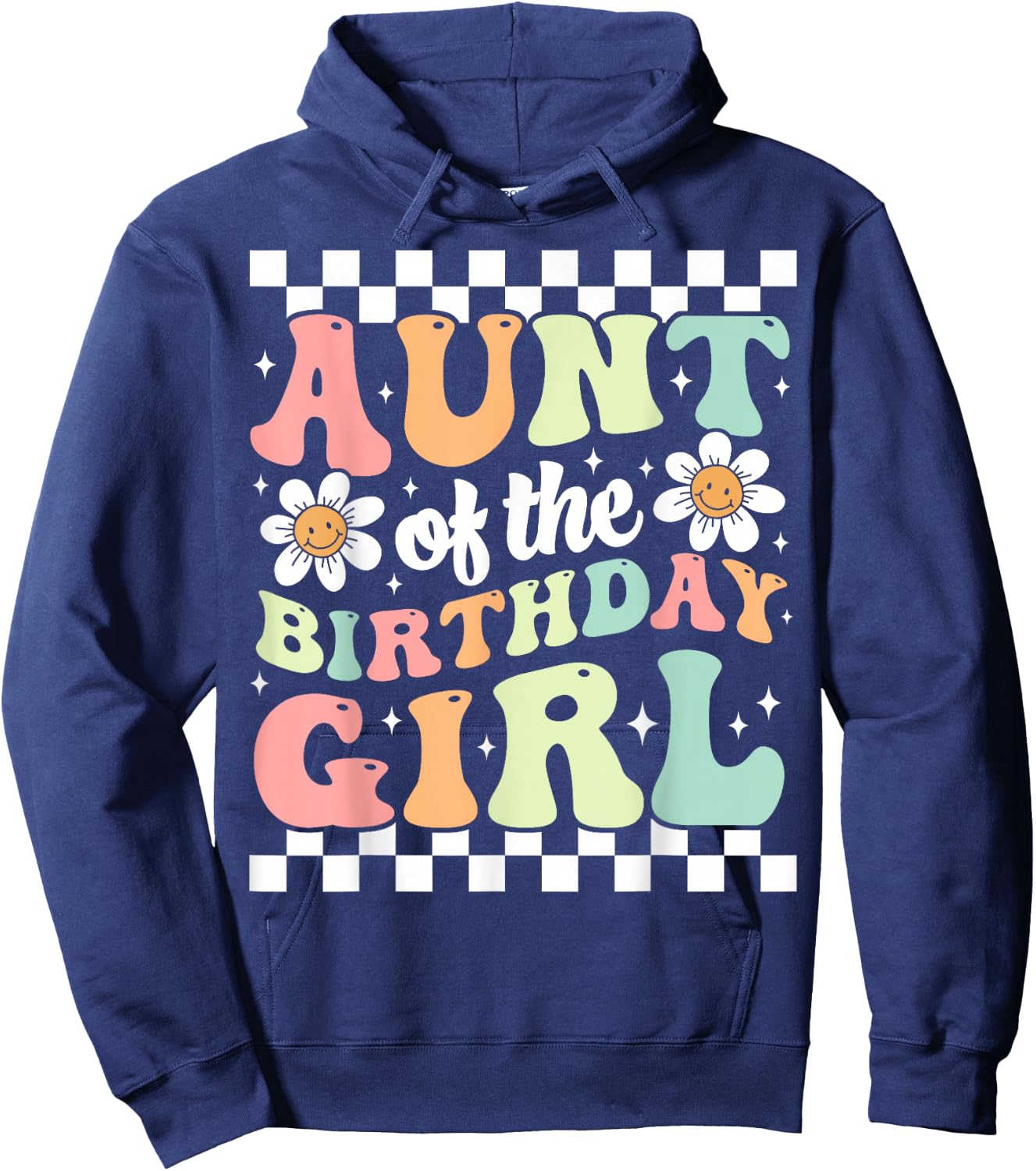 Aunt of The Birthday Girl Cute Family Groovy Birthday Party Hoodie - Hoodie | Navy