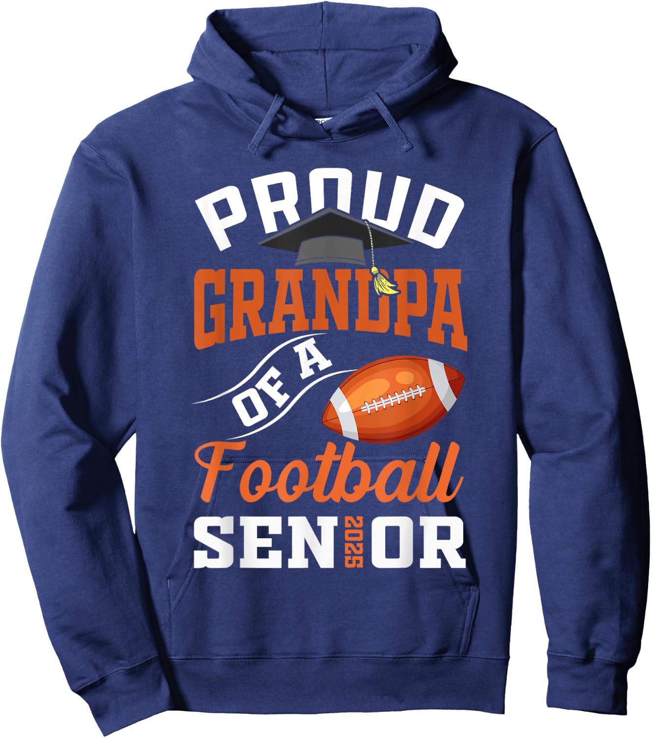 Proud grandpa of a football Senior class of 2025 graduation Hoodie - Hoodie | Navy
