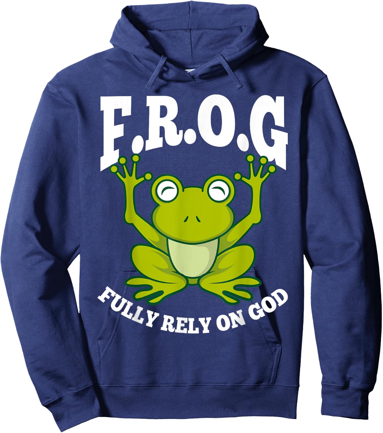 Frog Fully Rely On God Shirt | Cool Religious Gift Hoodie - Hoodie | Navy