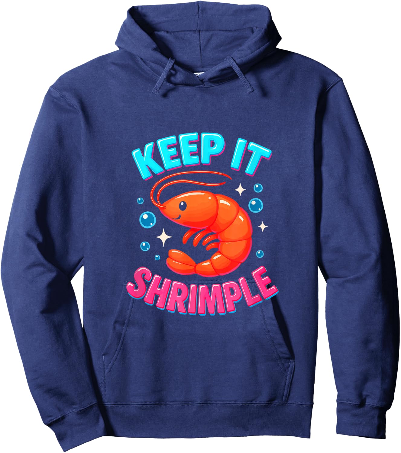 Keep It Shrimple Funny Shrimp Seafood Shellfish Prawn Lover Hoodie - Hoodie | Navy