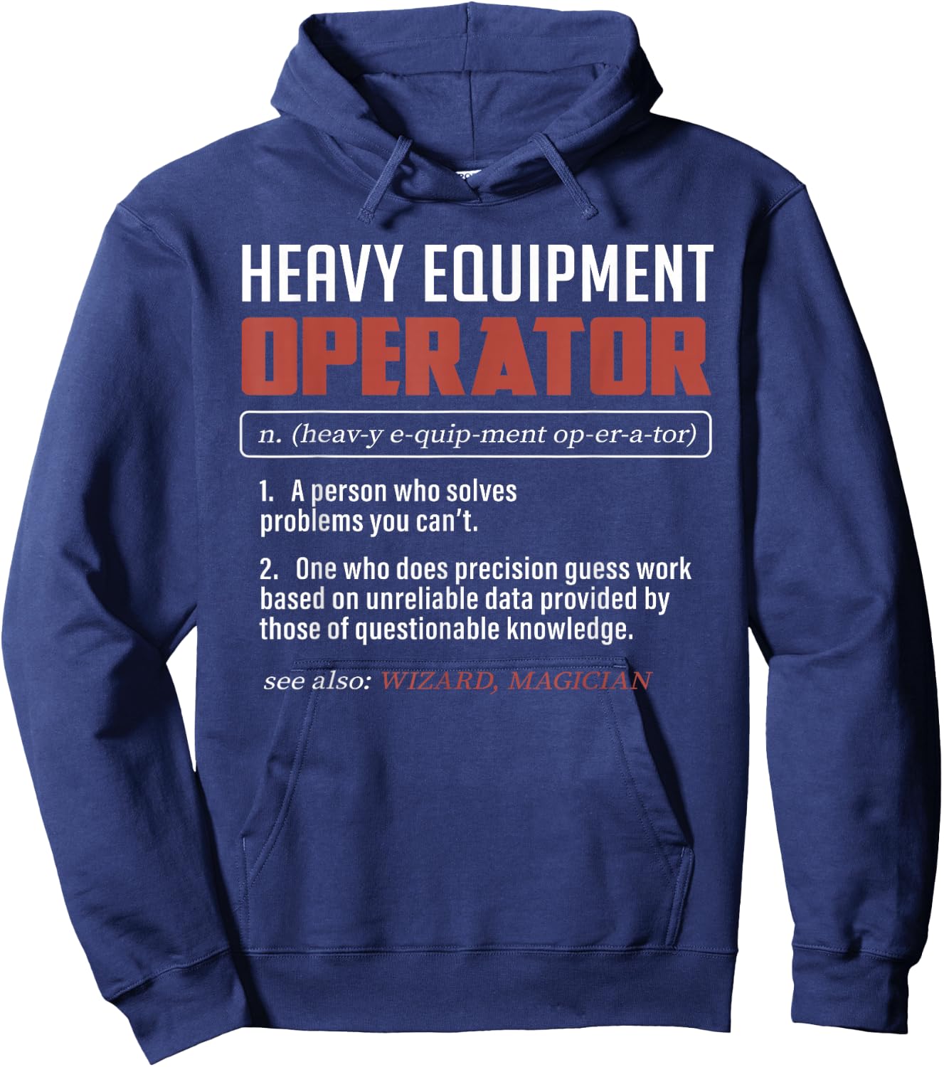 Heavy Equipment Operator Funny Dictionary Definition Hoodie - Hoodie | Navy