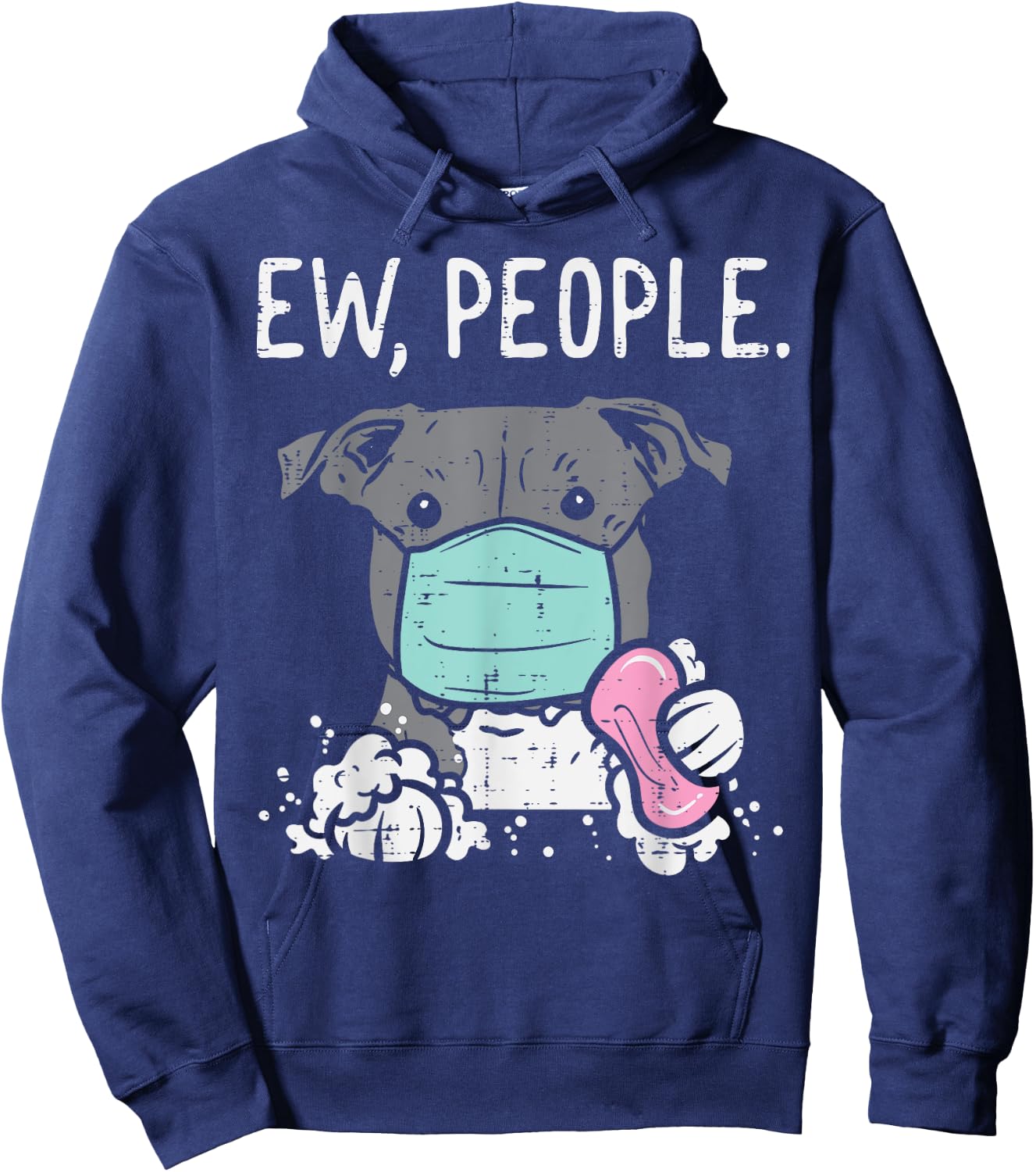 Ew People Pitbull Mask Social Distancing Quarantine Dog Gift Men Women Kids Hoodie - Hoodie | Navy