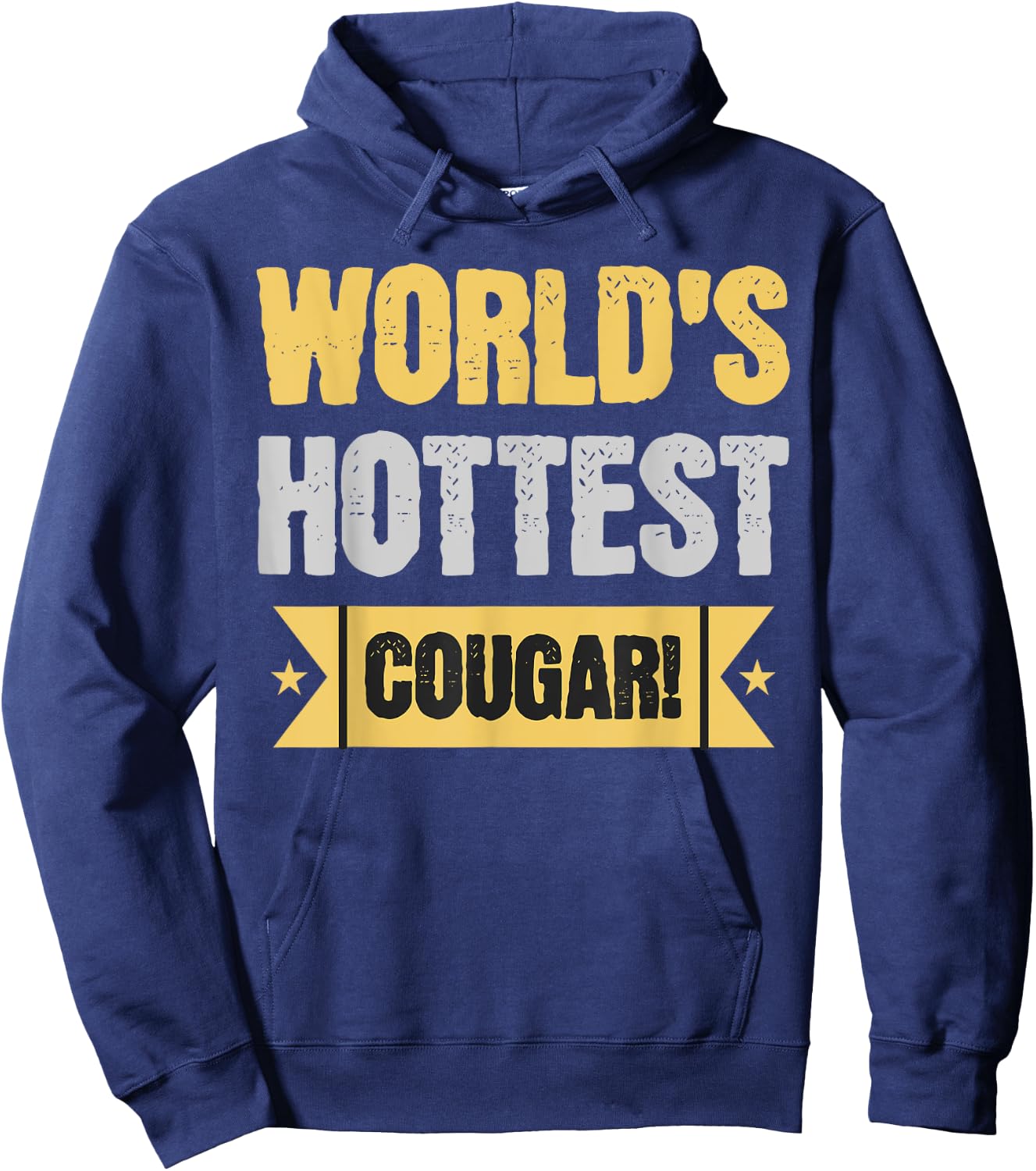 World's Hottest Cougar! Funny Older Wife And Girlfriend Hoodie - Hoodie | Navy