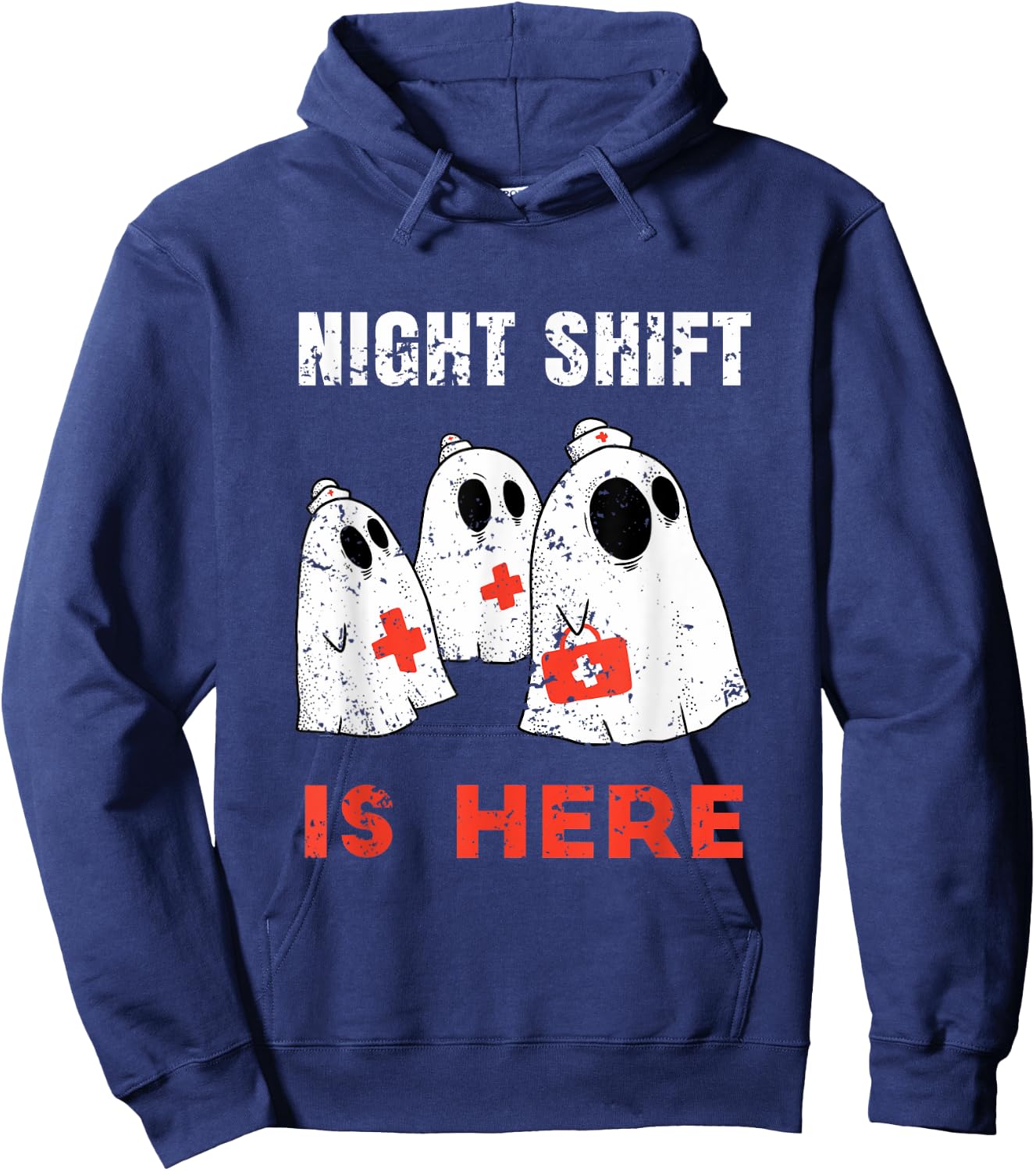 Halloween Nurse and Medical Doctor Night Shift is Here Ghost Hoodie - Hoodie | Navy