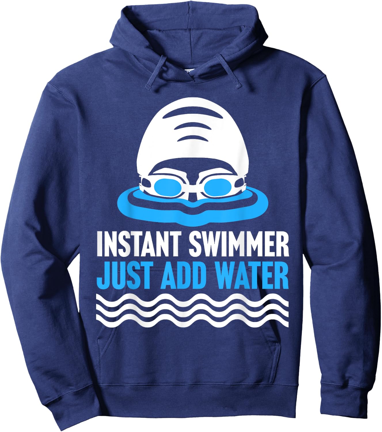 Swimming Instant Swimmer Just Add Water Swimmers Hoodie - Hoodie | Navy