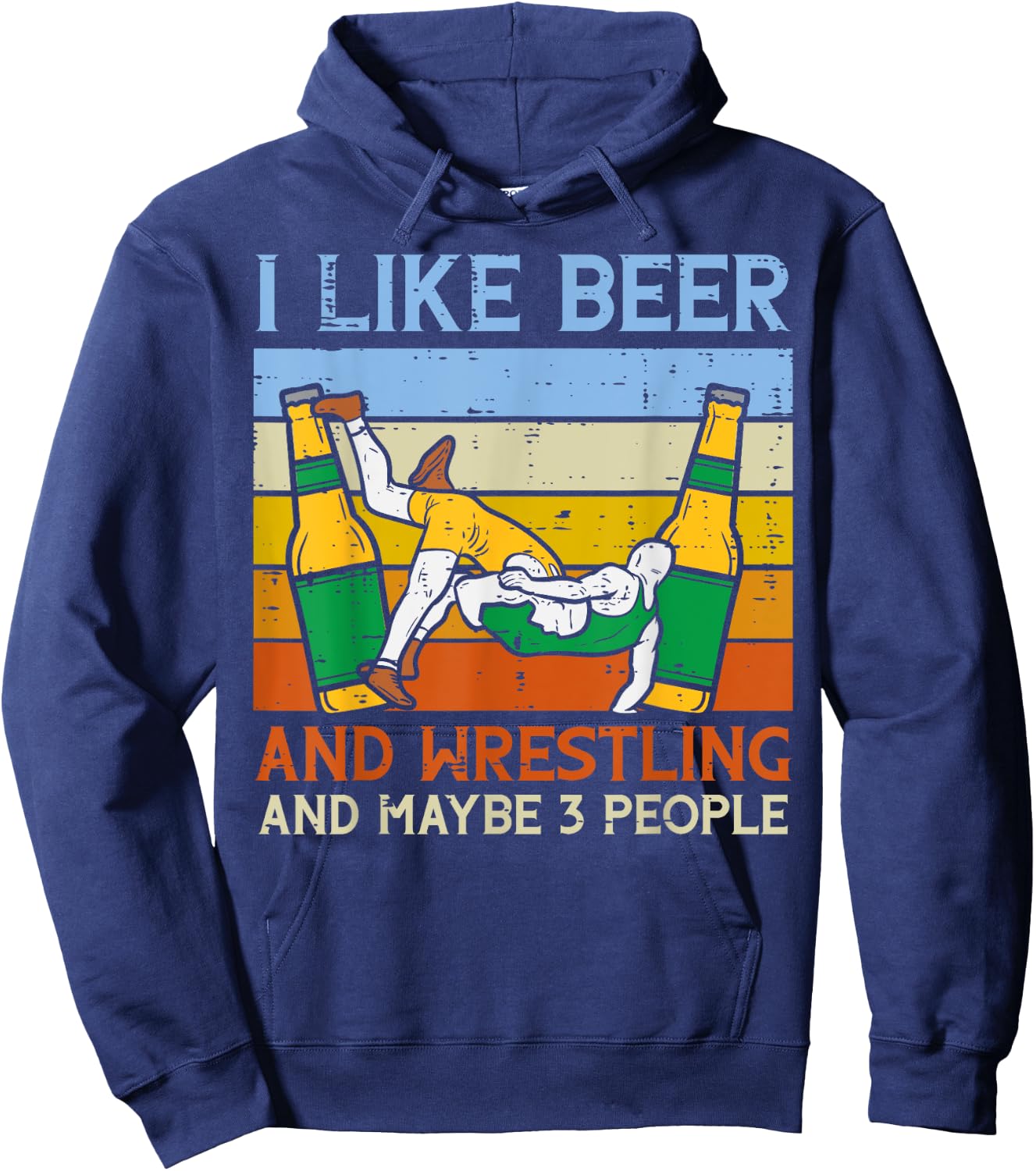 I LIke Wrestling Maybe 3 People Funny Wrestler Dad Papa Men Hoodie - Hoodie | Navy