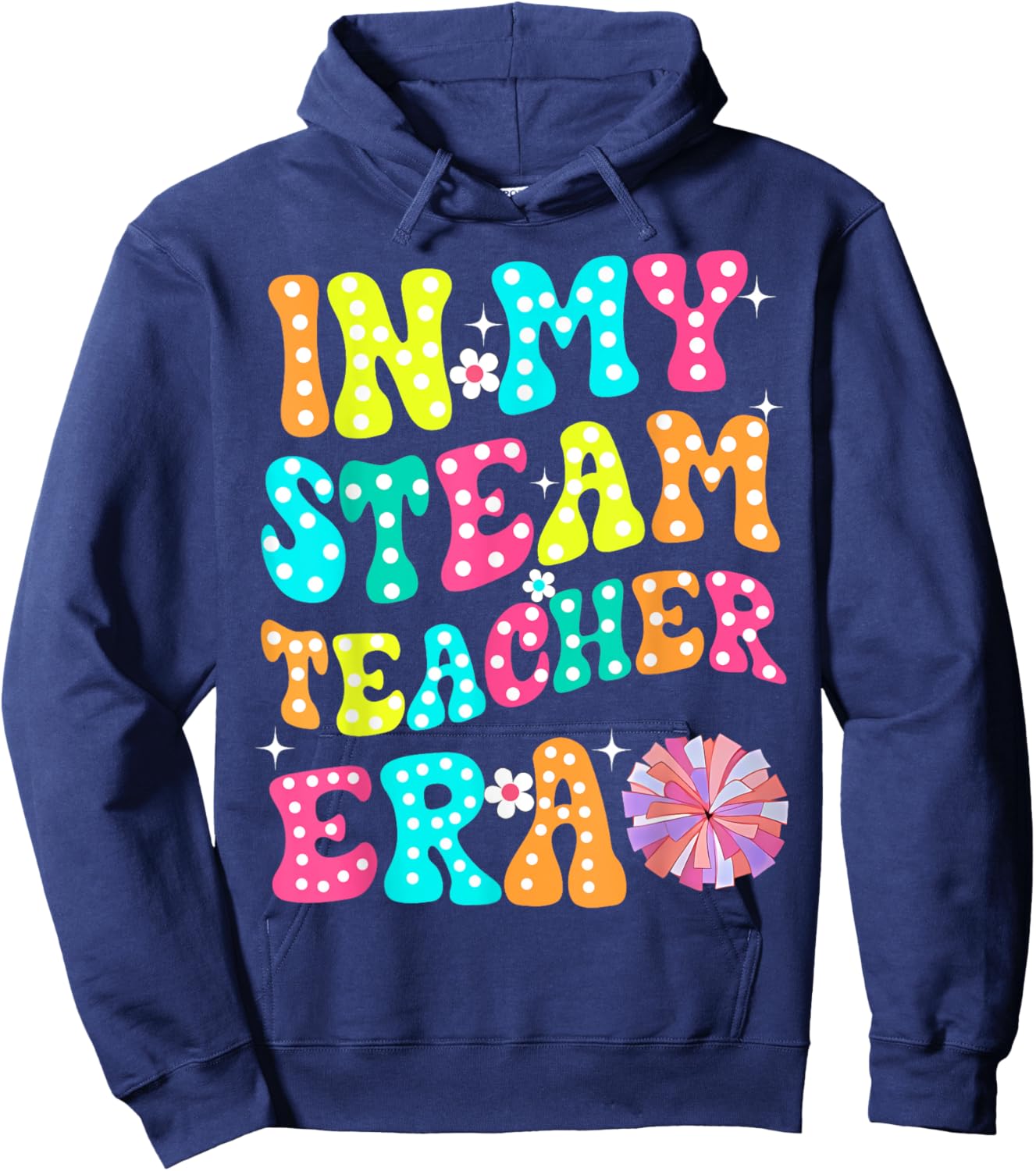 In My STEAM Teacher Era Groovy Teacher Appreciation Women Kids Hoodie - Hoodie | Navy