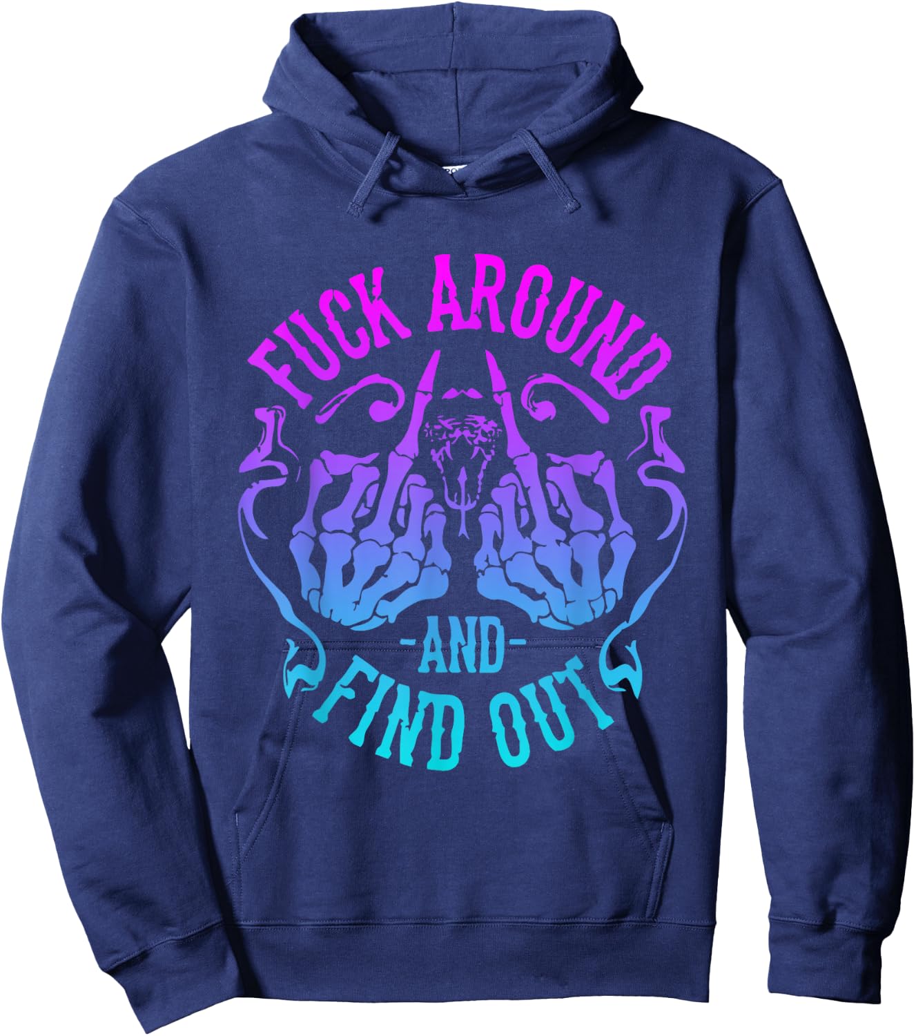 Fuck Around And Find Out Hoodie - Hoodie | Navy