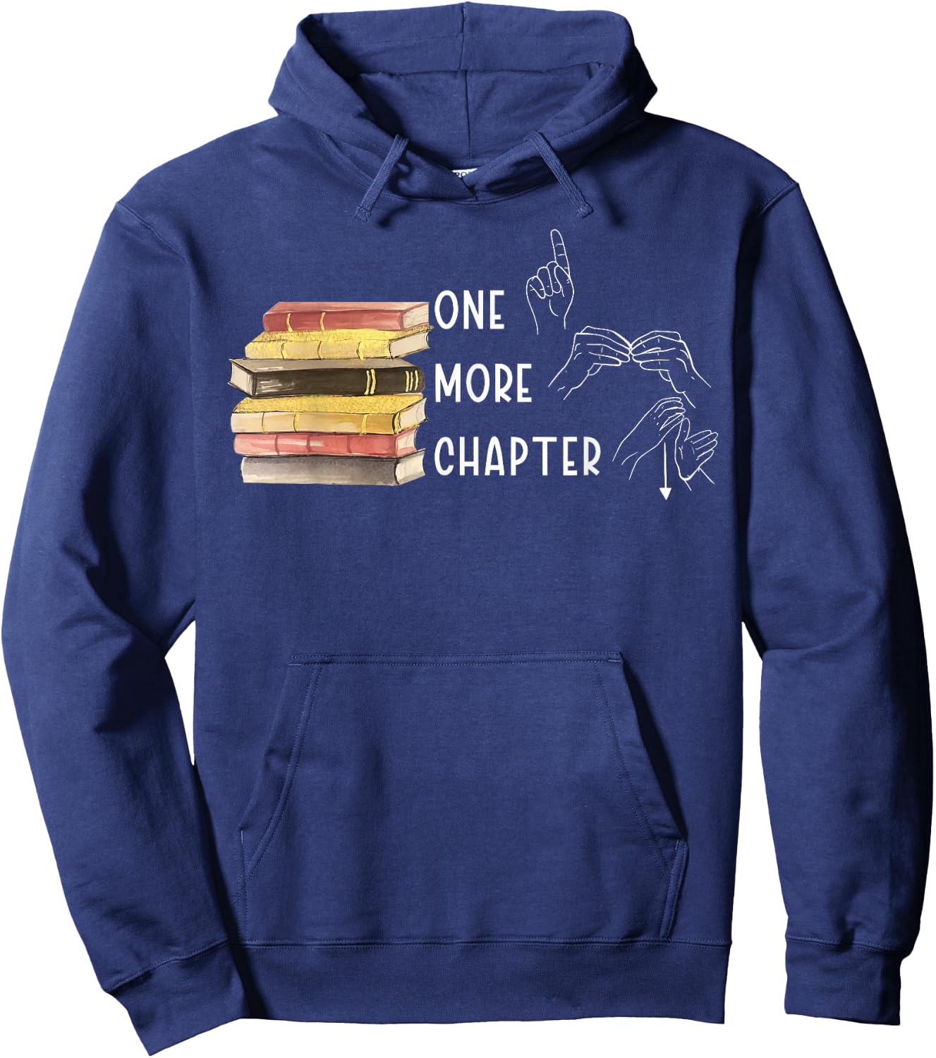 One More Chapter Sign Language Deaf Reading Book Lover Hoodie - Hoodie | Navy