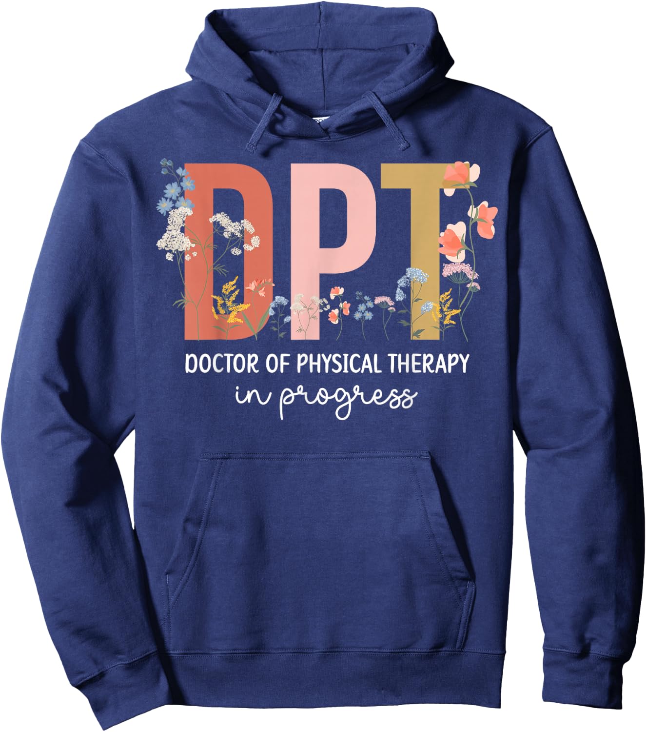 Future DPT Doctor of Physical Therapy in Progress Hoodie - Hoodie | Navy