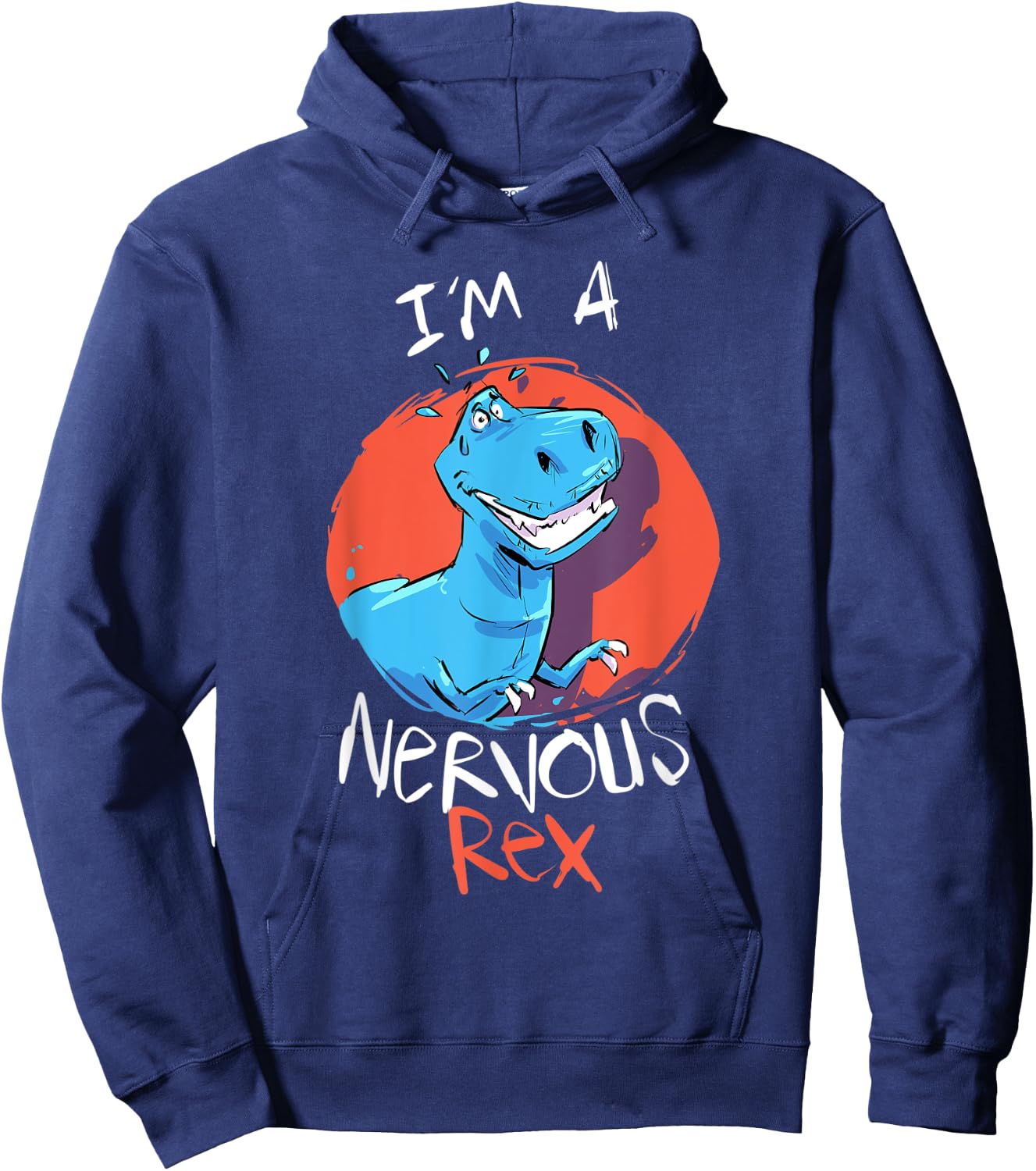 Funny Tyrannosaurus I’m A Nervous Rex Dinosaur Kids Adults Hoodie - Hoodie | Navy