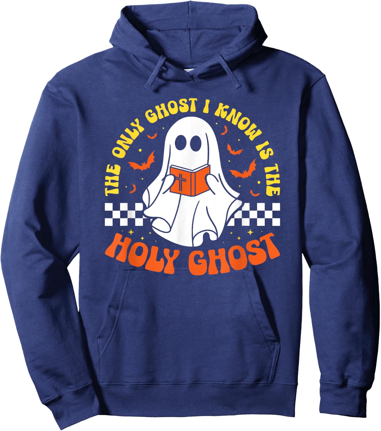 Halloween The Only Ghost I Know Is The Holy Ghost Christian Hoodie - Hoodie | Navy