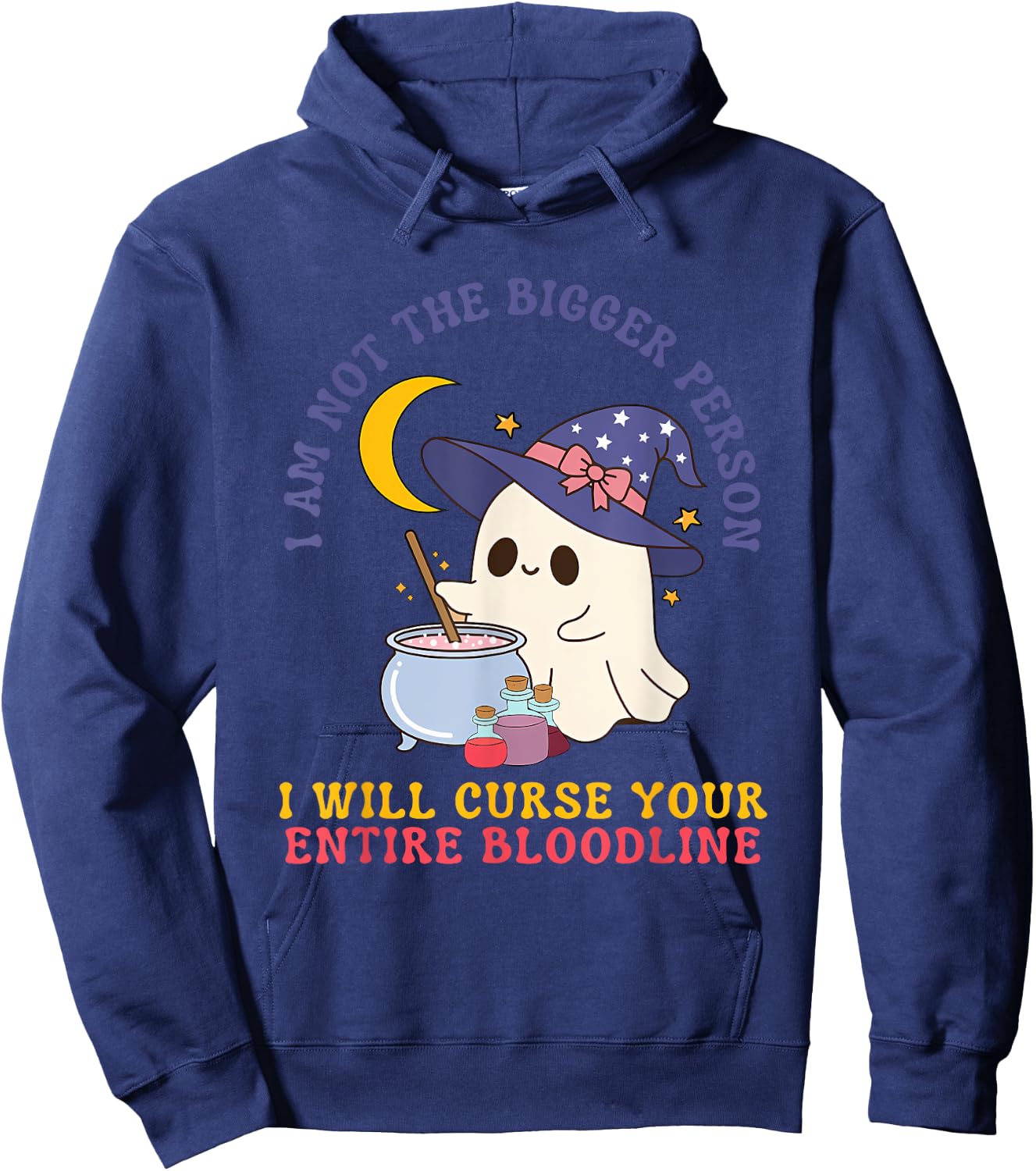 Not The Bigger Person I Will Curse Your Entire Bloodline Hoodie - Hoodie | Navy